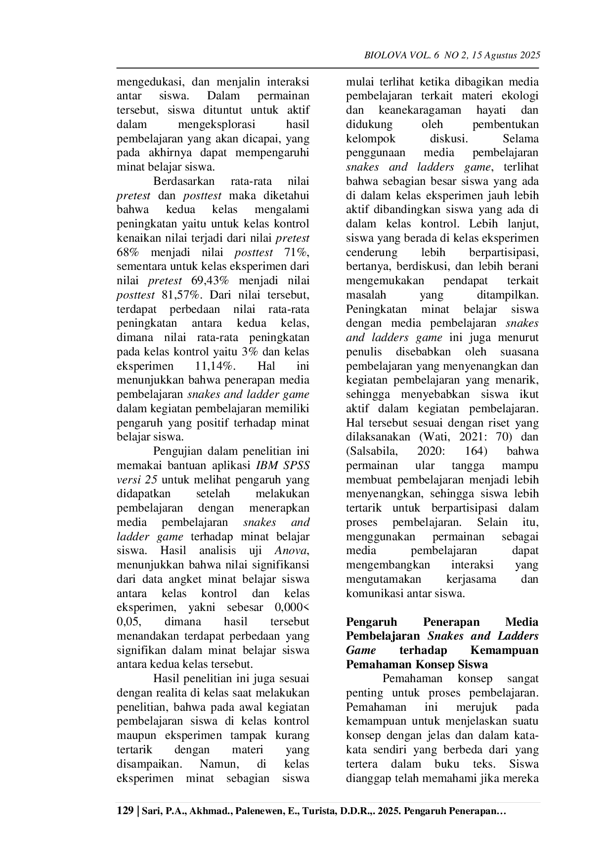 JURIS PENGARUH PENERAPAN MEDIA PEMBELAJARAN SNAKES AND LADDERS GAME TERHADAP MINAT BELAJAR DAN KEMAMPUAN PEMAHAMAN KONSEP PADA MATA PELAJARAN IPA TERPADU