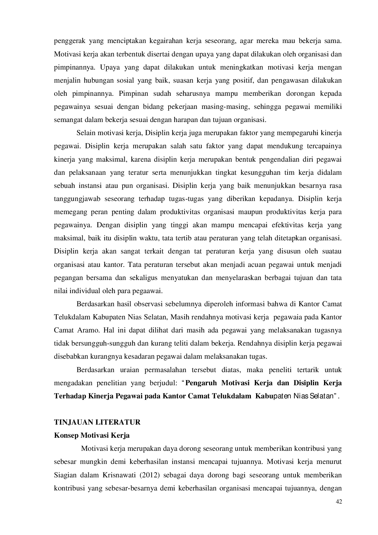 JURIS Yohanes Dakhi PENGARUH MOTIVASI KERJA DAN DISIPLIN KERJA TERHADAP KINERJA PEGAWAI PADA KANTOR CAMAT TELUKDALAM KABUPATEN NIAS SELATAN