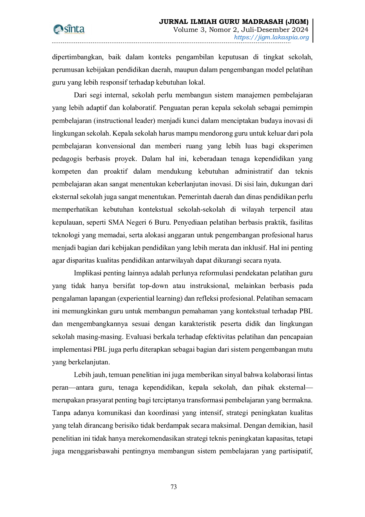 JURIS Strategi Peningkatan Kualitas Pendidik dan Tenaga Kependidikan dalam Implementasi Pembelajaran Berbasis Proyek di SMA Negeri 6 Buru