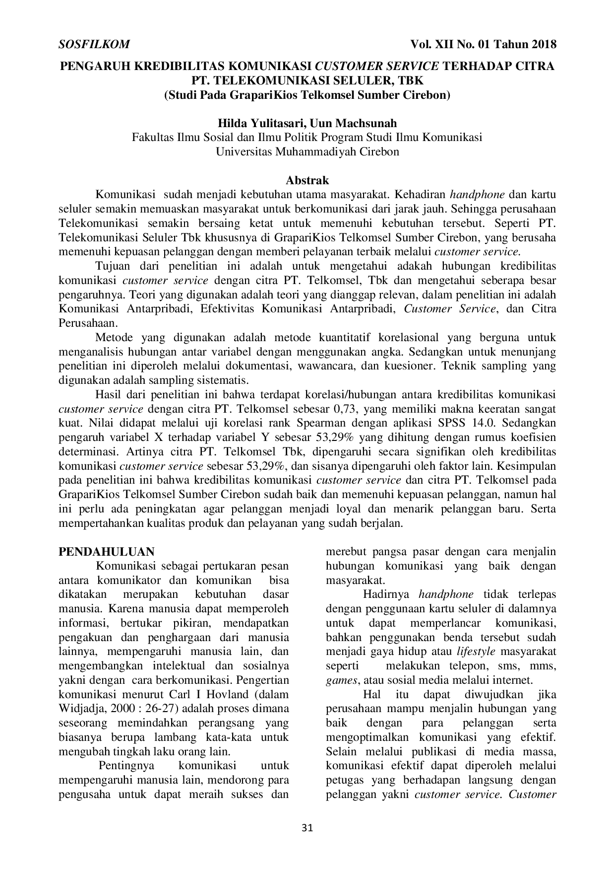 JURIS PENGARUH KREDIBILITAS KOMUNIKASI CUSTOMER SERVICE TERHADAP CITRA PT TELEKOMUNIKASI SELULER TBK Studi Pada Grapari Kios Telkomsel Sumber Cirebon