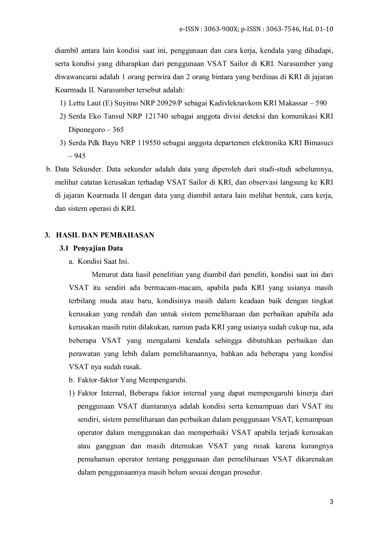 JURIS Optimalisasi Very Small Aperture Terminal VSAT Sailor untuk Menunjang Komunikasi di KRI Secara Real Time