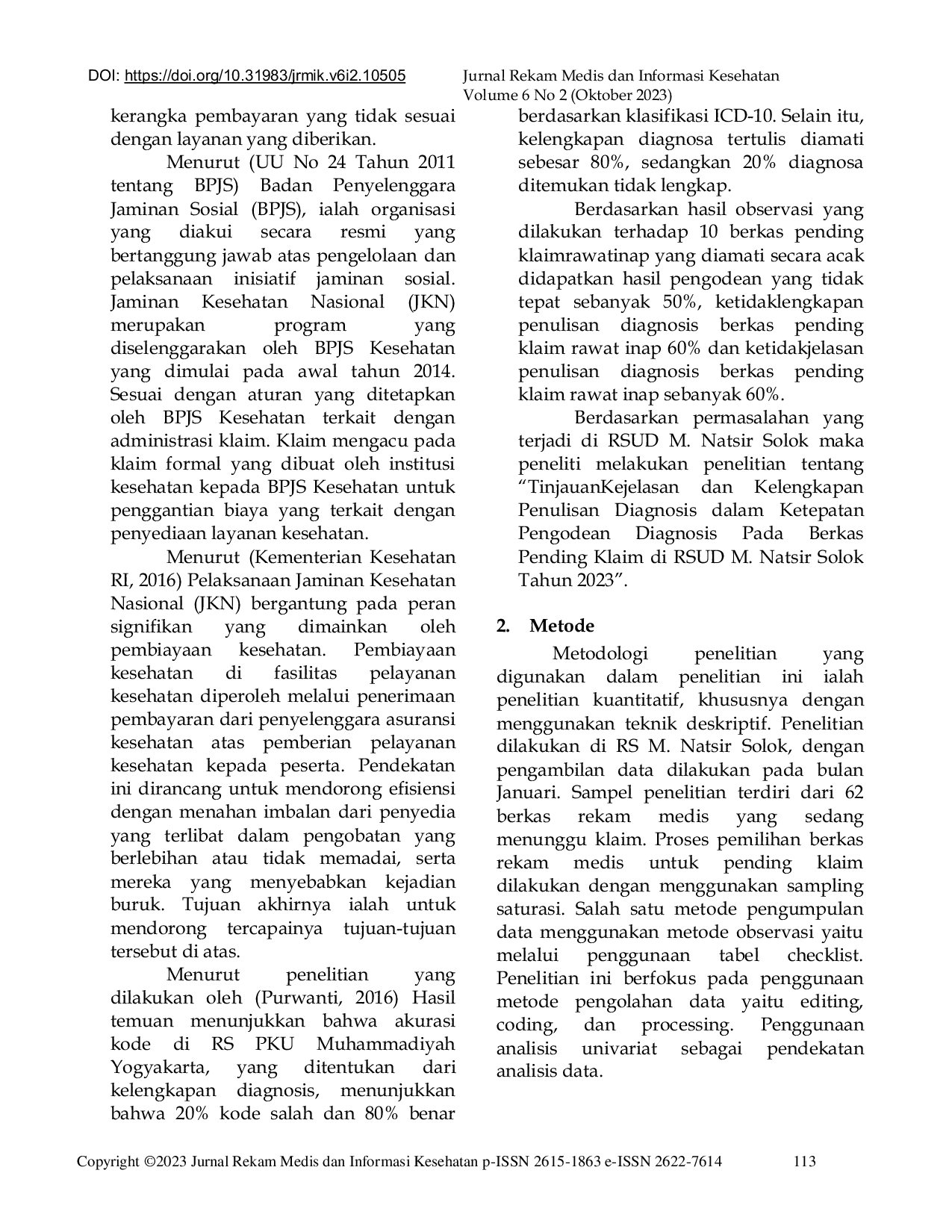 JURIS Tinjauan Kejelasan Kelengkapan Penulisan Diagnosis Dalam Ketepatan Pengodean Berkas Pending Klaim Di Rsud M Natsir Solok