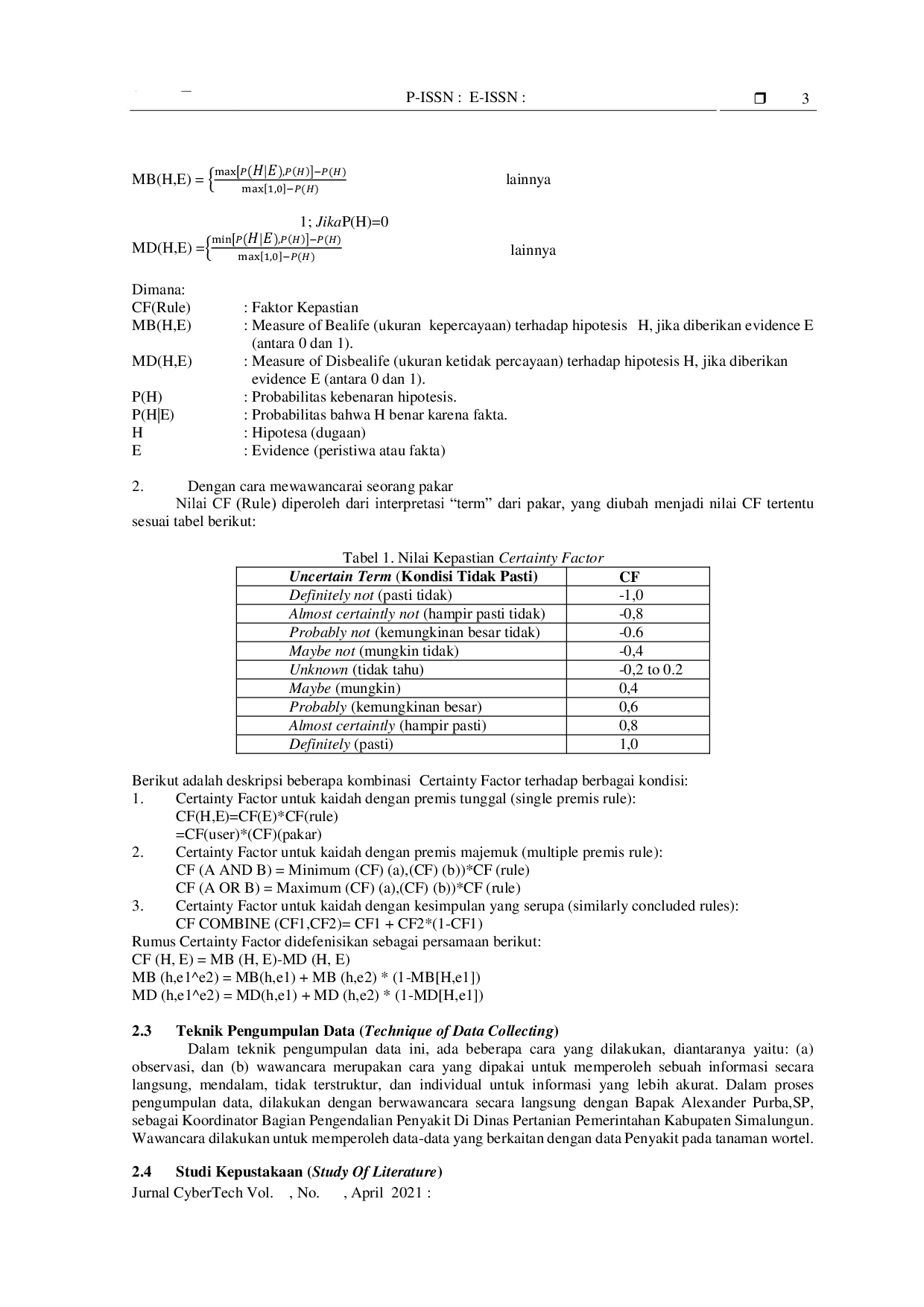 JURIS Sistem Pakar Mendiagnosa Penyakit Pada Tanaman Wortel Daucus Caarota L Dengan Menggunakan Metode Certainty Factor