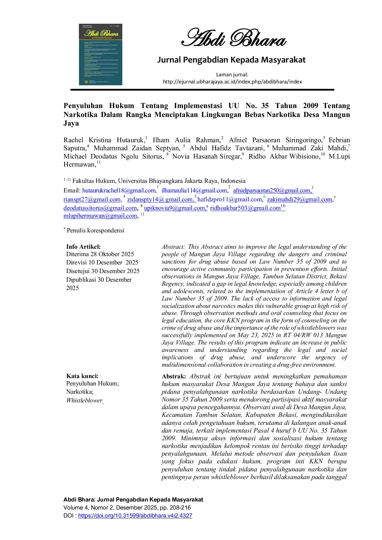 JURIS Penyuluhan Hukum Tentang Implementasi UU No 35 Tahun 2009 Tentang Narkotika Dalam Rangka Menciptakan Lingkungan Bebas Narkotika Desa Mangun Jaya