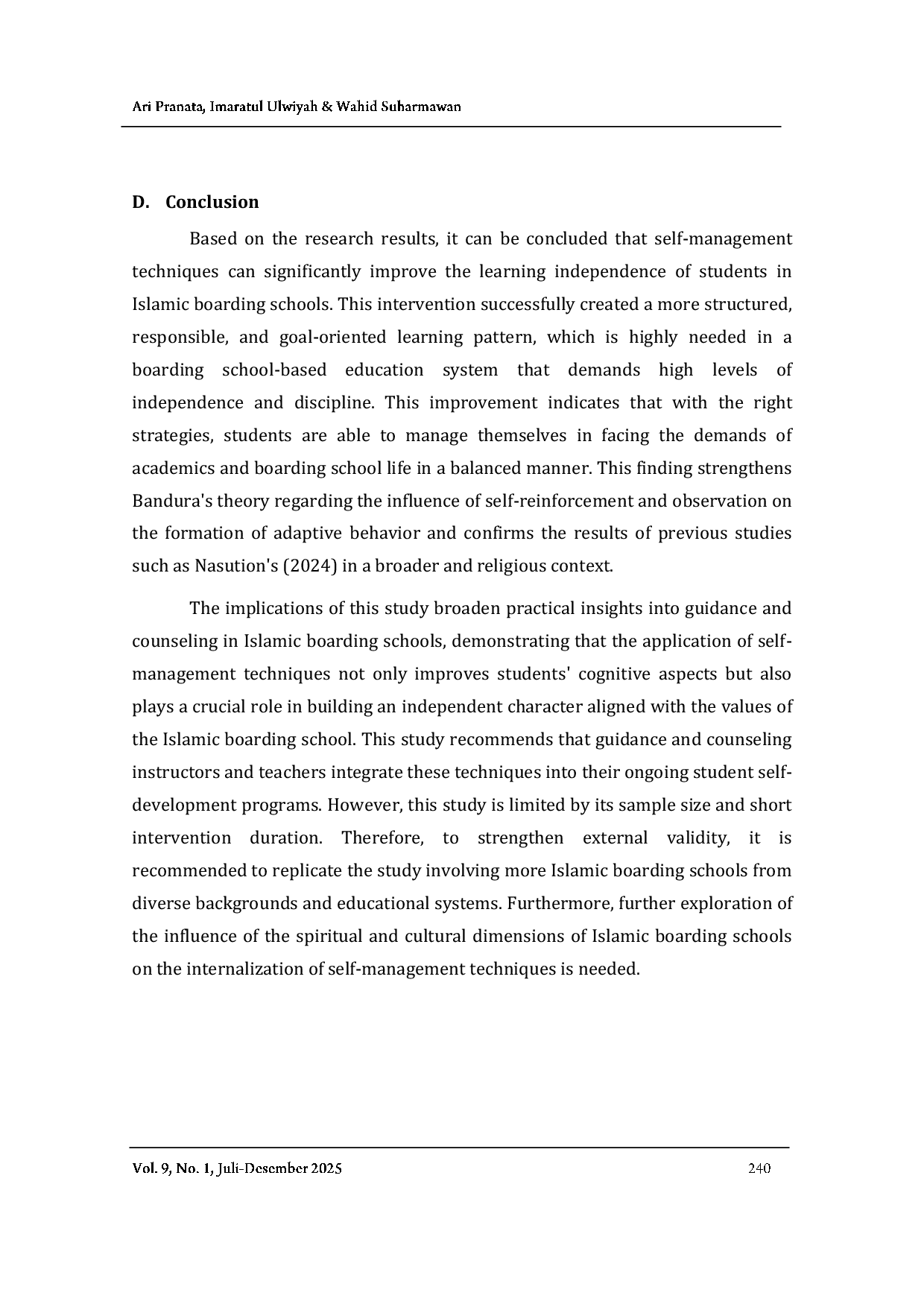 JURIS Effectiveness of Self Management Techniques to Improve Learning Independence of Ibnu Katsir 1 Jember Students