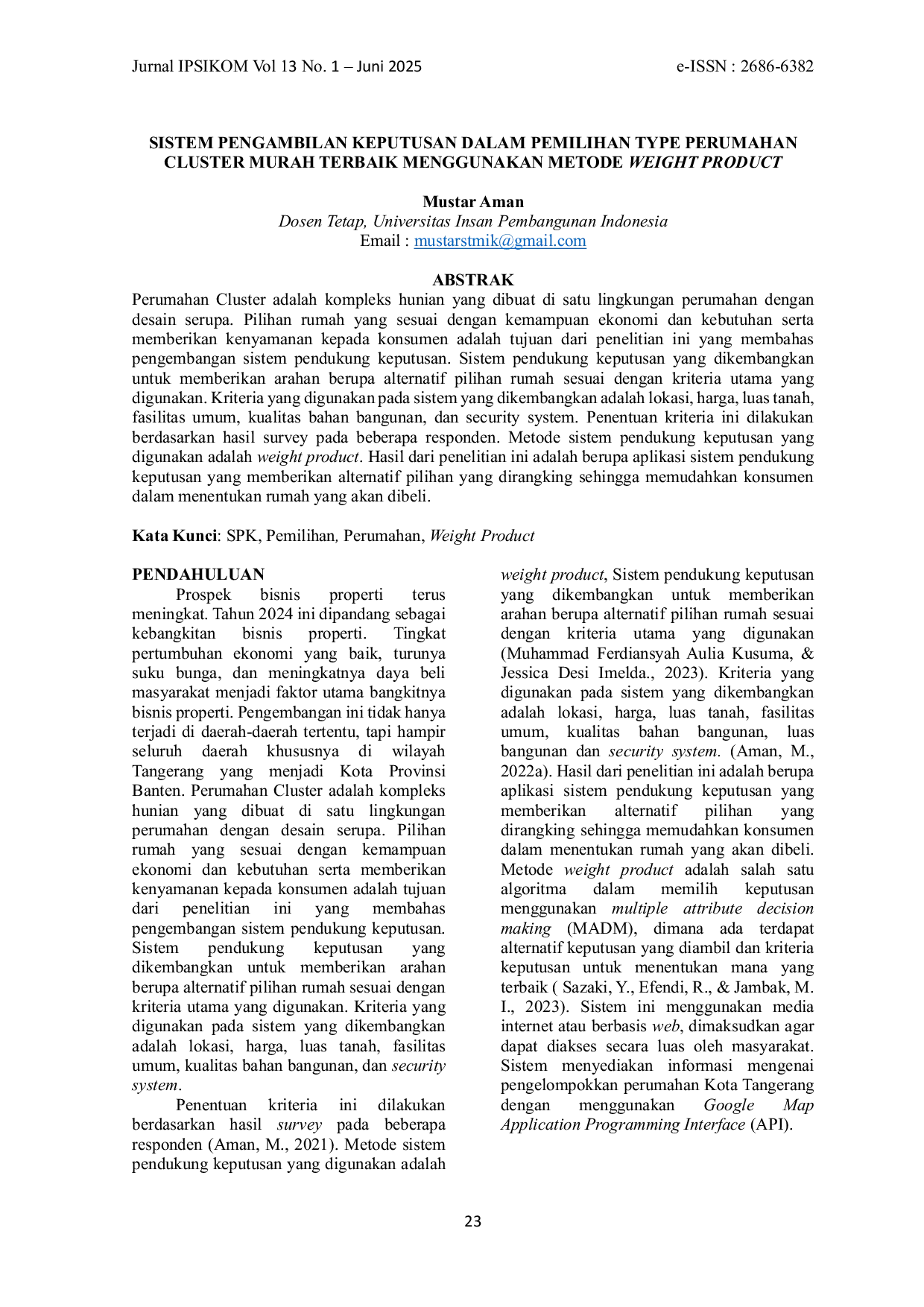 JURIS Sistem Pengambilan Keputusan dalam Pemilihan Type Perumahan Cluster Murah Terbaik Menggunakan Metode Weight Product