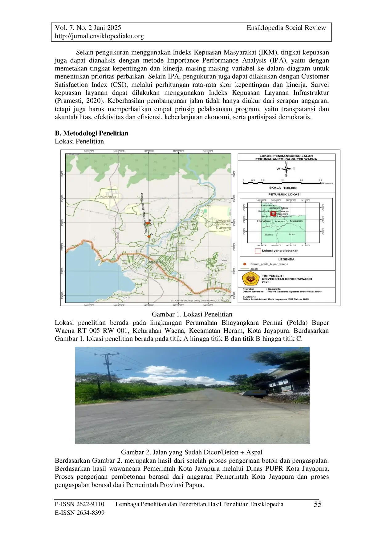 JURIS Analisis Tingkat Kepuasan Masyarakat Terhadap Pembangunan Jalan Studi Kasus Perumahan Bhayangkara Permai Polda Buper Kecamatan Heram Kota Jayapura