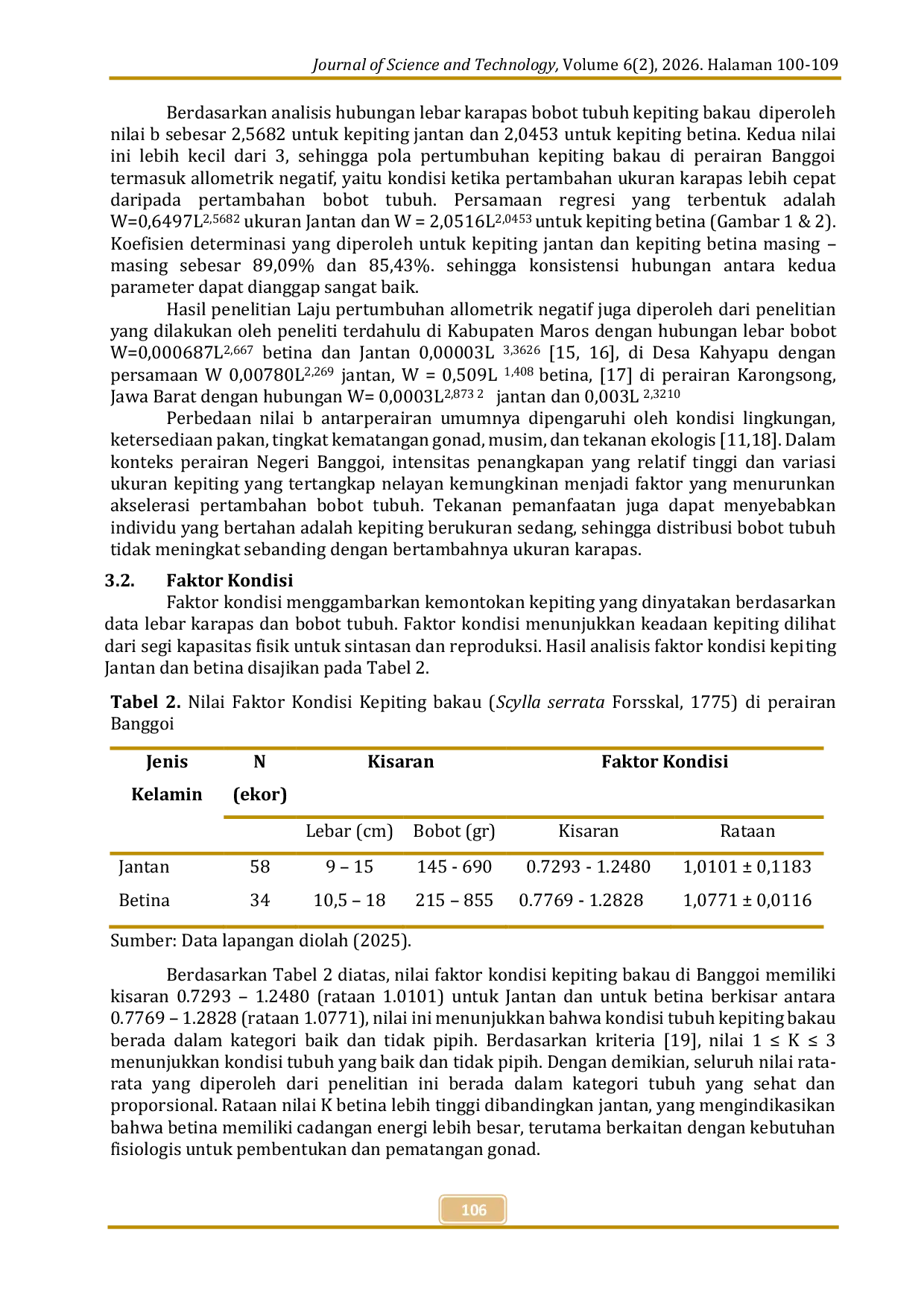 JURIS Analisis Pertumbuhan Allometrik dan Faktor Kondisi Kepiting Bakau Scylla serrata Forssk l 1775 di Perairan Negeri Banggoi