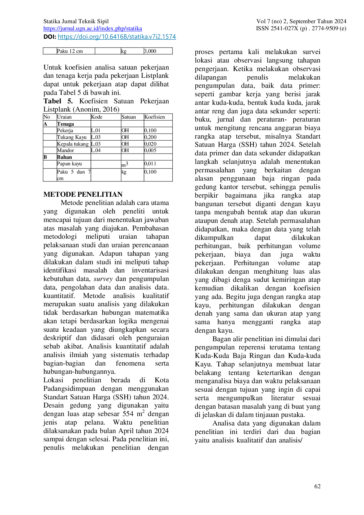 JURIS Analisa Perbandingan Biaya Pada Kuda Kuda Baja Ringan Dengan Kuda Kuda Kayu Gedung Dengan Desain Atap Pelana Dan Luas Atap 554 M2