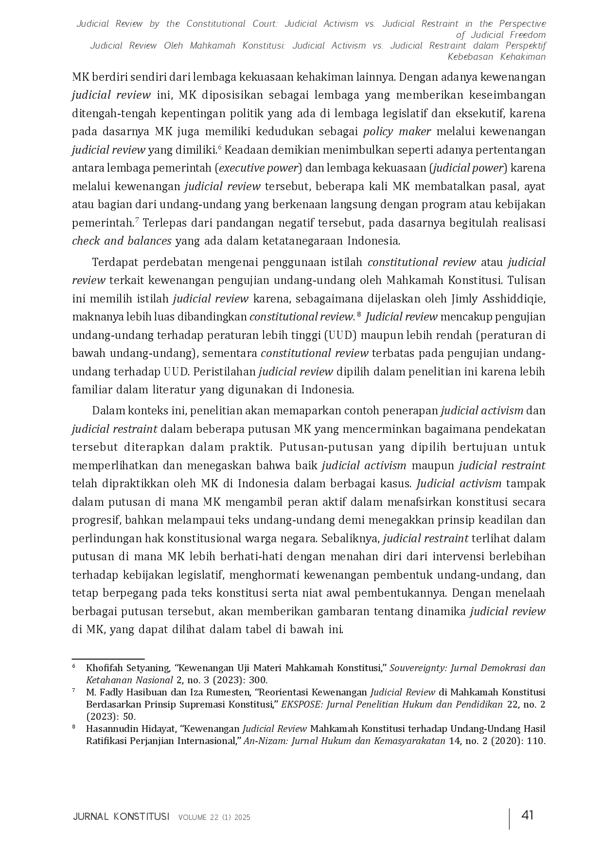 juris Judicial Review Oleh Mahkamah Konstitusi Judicial Activism vs Judicial Restraint dalam Perspektif Kebebasan Kehakiman Judicial Review by the Constitutional Court Judicial Activism vs Judicial Res