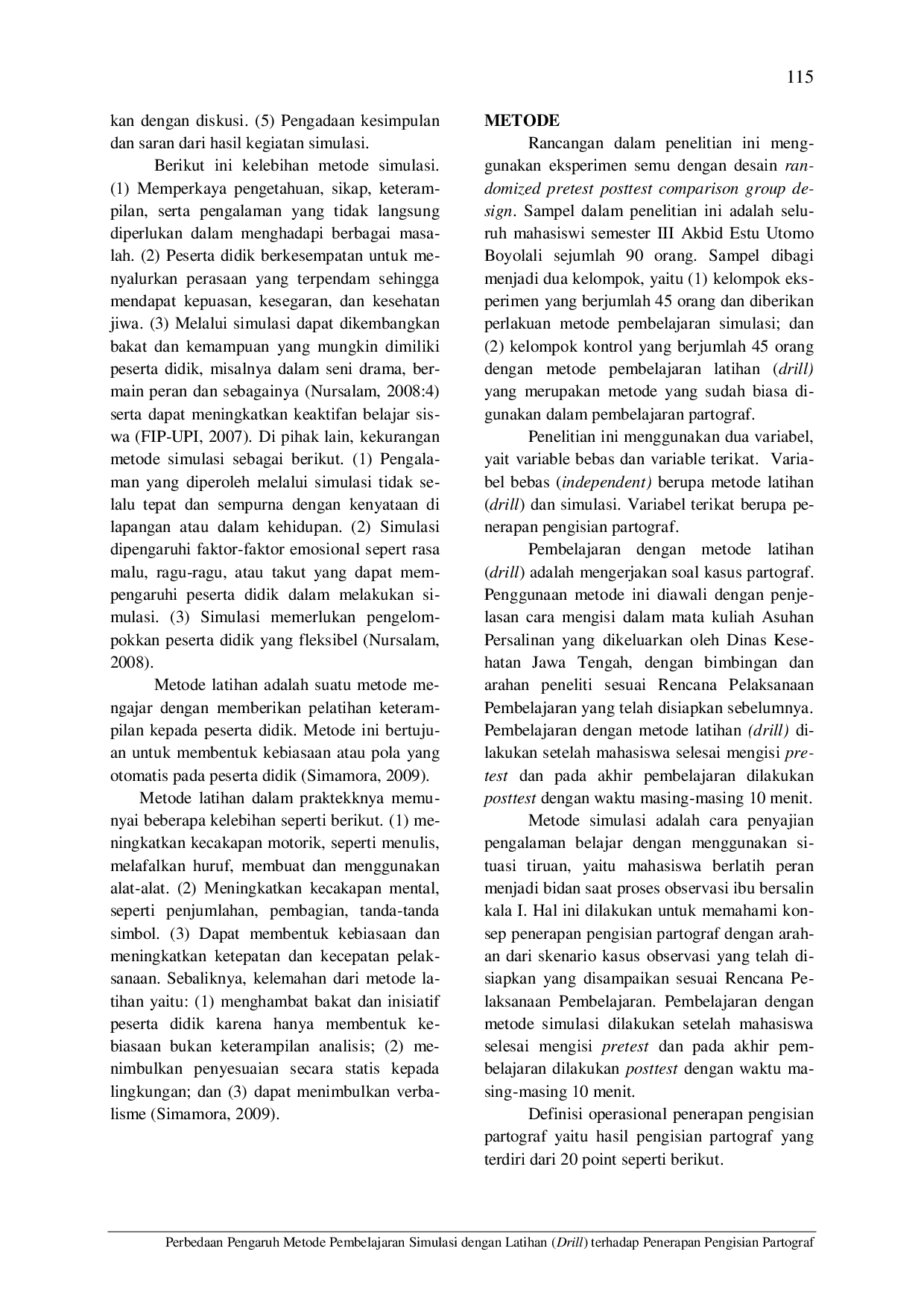 juris Perbedaan Pengaruh Metode Pembelajaran Simulasi Dengan Latihan Drill Terhadap Penerapan Pengisian Partograf Pada Mahasiswa Diii Kebidanan