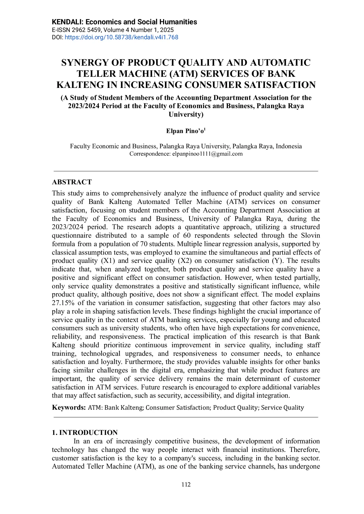 JURIS Synergy Of Product Quality And Automatic Teller Machine ATM Services Of Bank Kalteng In Increasing Consumer Satisfaction A Study Of Student Members Of The Accounting Department Association For The
