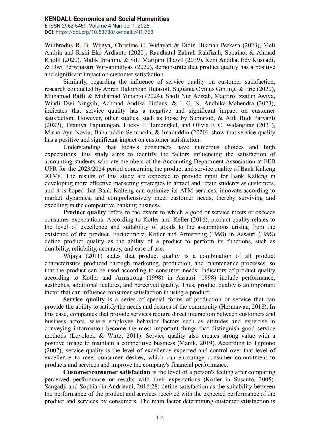 JURIS Synergy Of Product Quality And Automatic Teller Machine ATM Services Of Bank Kalteng In Increasing Consumer Satisfaction A Study Of Student Members Of The Accounting Department Association For The