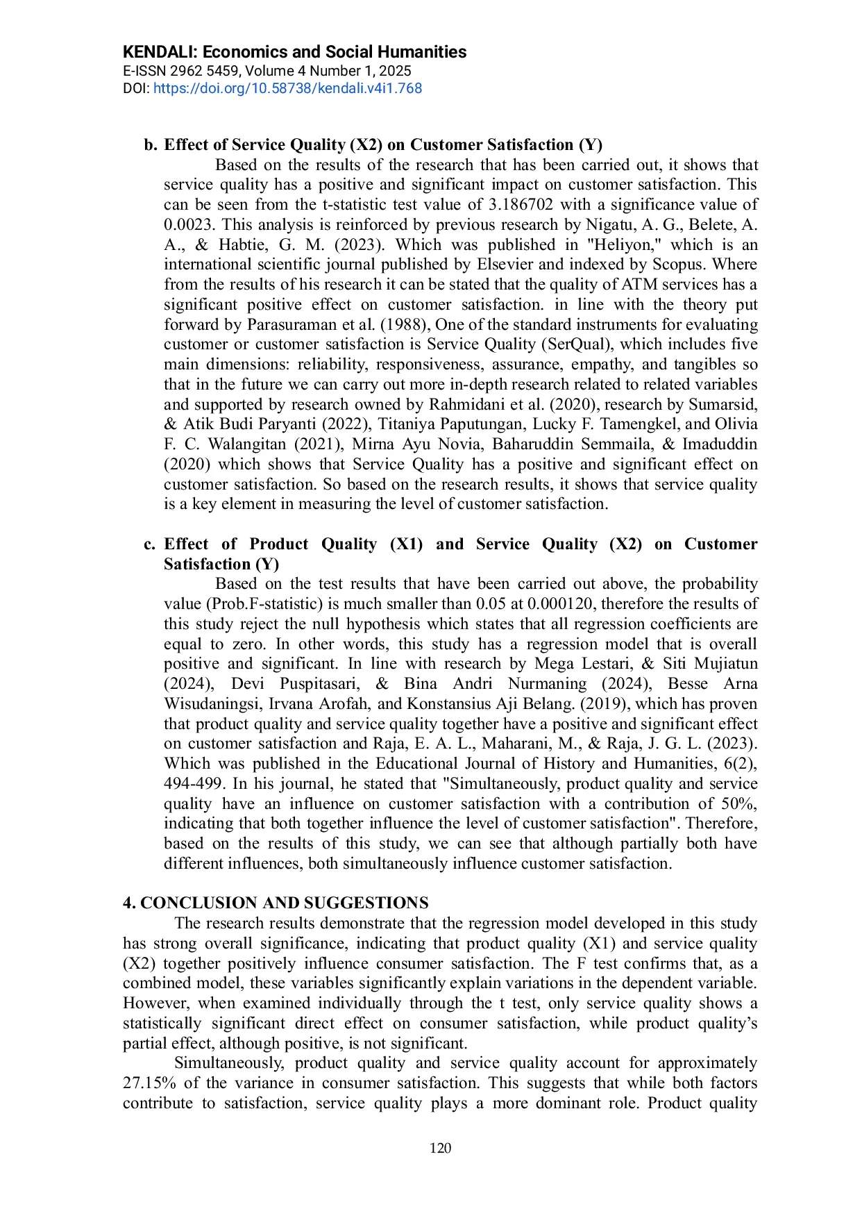 JURIS Synergy Of Product Quality And Automatic Teller Machine ATM Services Of Bank Kalteng In Increasing Consumer Satisfaction A Study Of Student Members Of The Accounting Department Association For The
