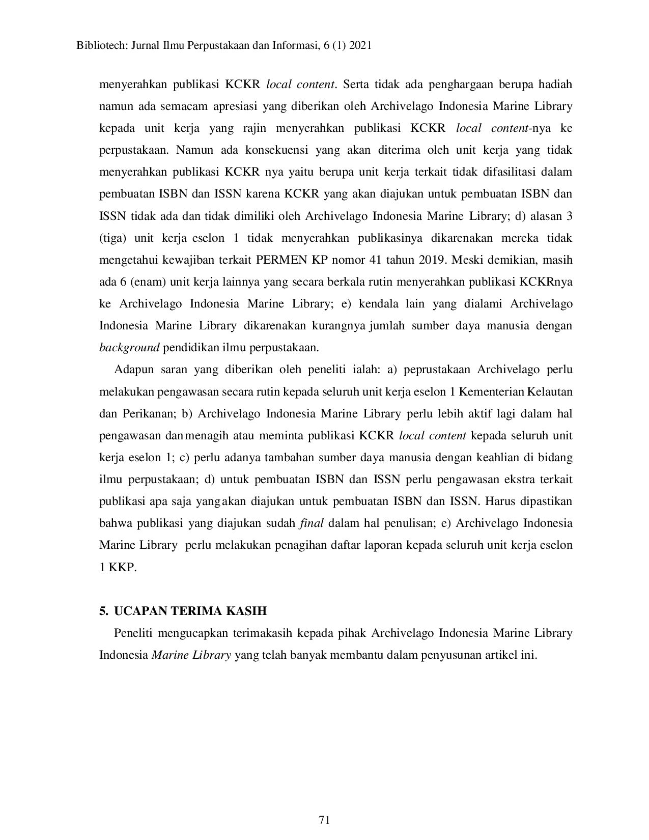 JURIS Implementasi PERMEN KP Nomor 41 Tahun 2019 Di Perpustakaan Khusus Studi Kasus Serah Simpan KCKR Local Content di Perpustakaan Archivelago Indonesia Marine Library