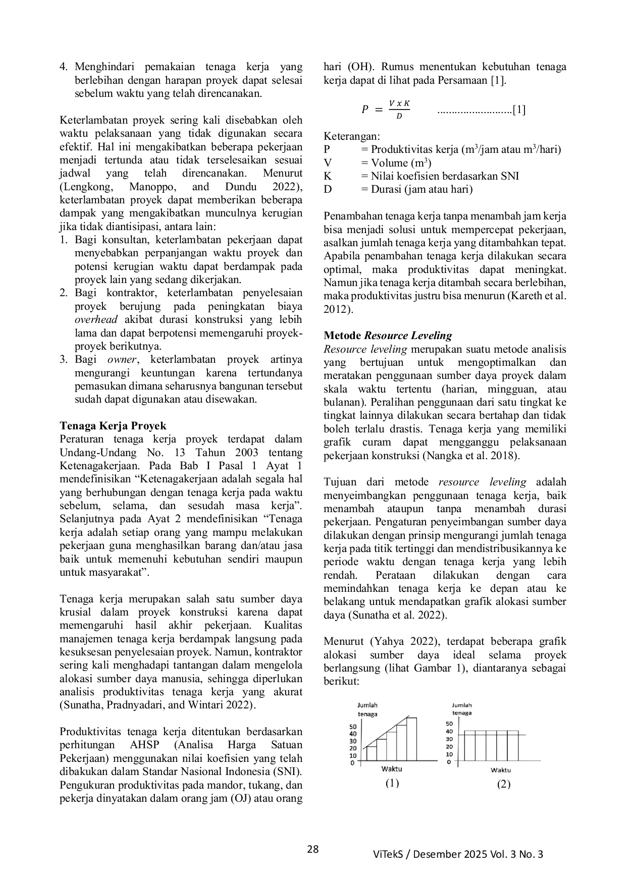 JURIS PENGENDALIAN WAKTU DAN TENAGA KERJA DENGAN SOFTWARE PRIMAVERA P6 Studi Kasus Proyek Pemangunan Gudang di Kabupaten Tuban
