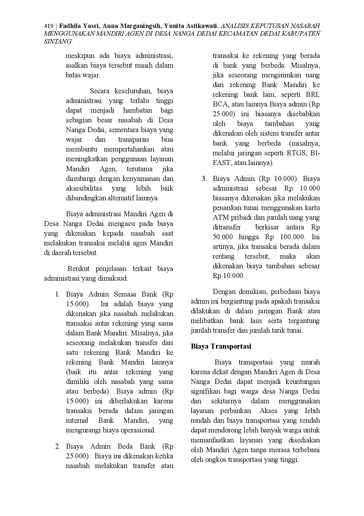 juris Analisis Keputusan Nasabah Menggunakan Mandiri Agen Di Desa Nanga Dedai Kecamatan Dedai Kabupaten Sintang