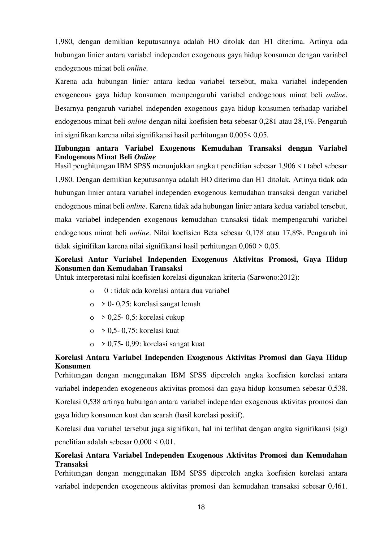 juris Paskalis Dakhi ANALISIS PENGARUH AKTIVITAS PROMOSI GAYA HIDUP KONSUMEN DAN KEMUDAHAN TRANSAKSI TERHADAP MINAT BELI ONLINE PENELITIAN PADA MAHASISWA STIE DAN STKIP NIAS SELATAN