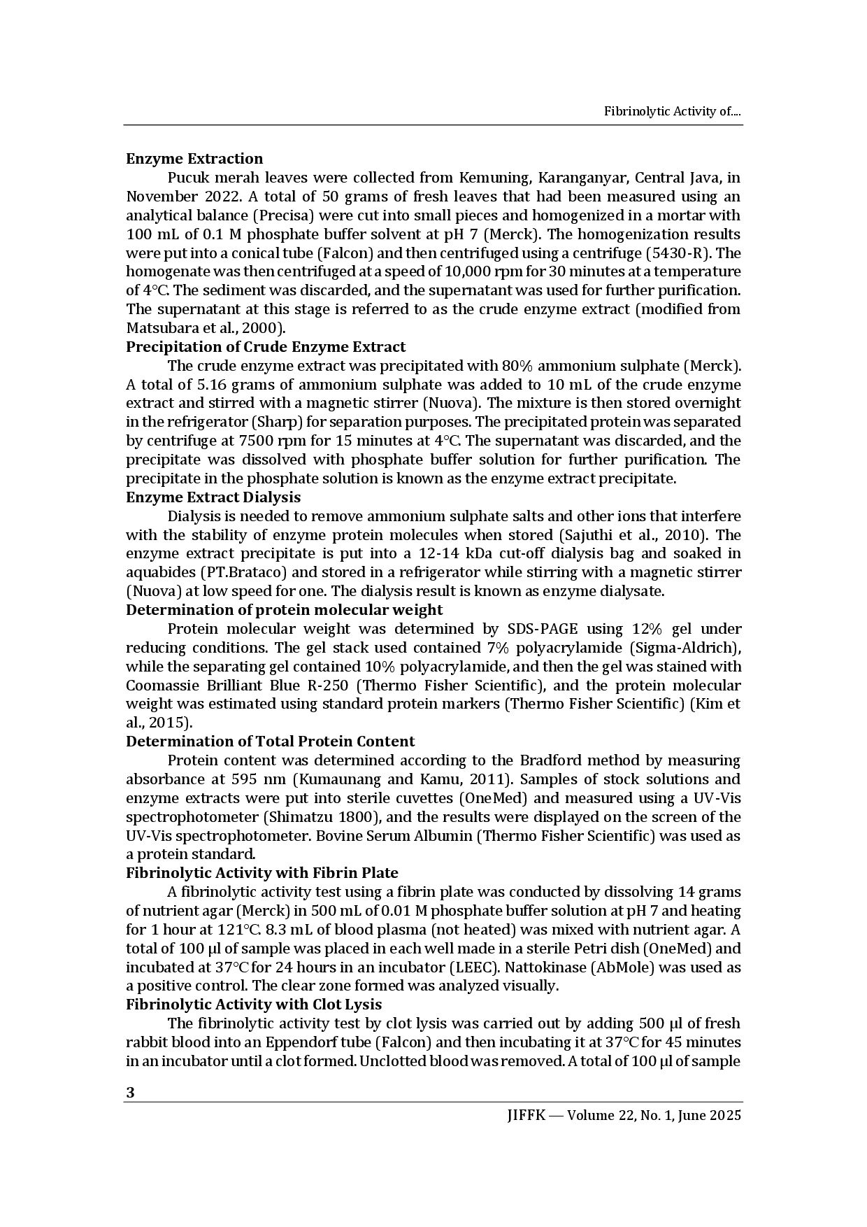 juris Fibrinolytic Activity of Enzyme Extract of Pucuk Merah Syzygium myrtifolium Walp Phosphate Buffer Solvent using Fibrin Plate and Clot Lysis Methods