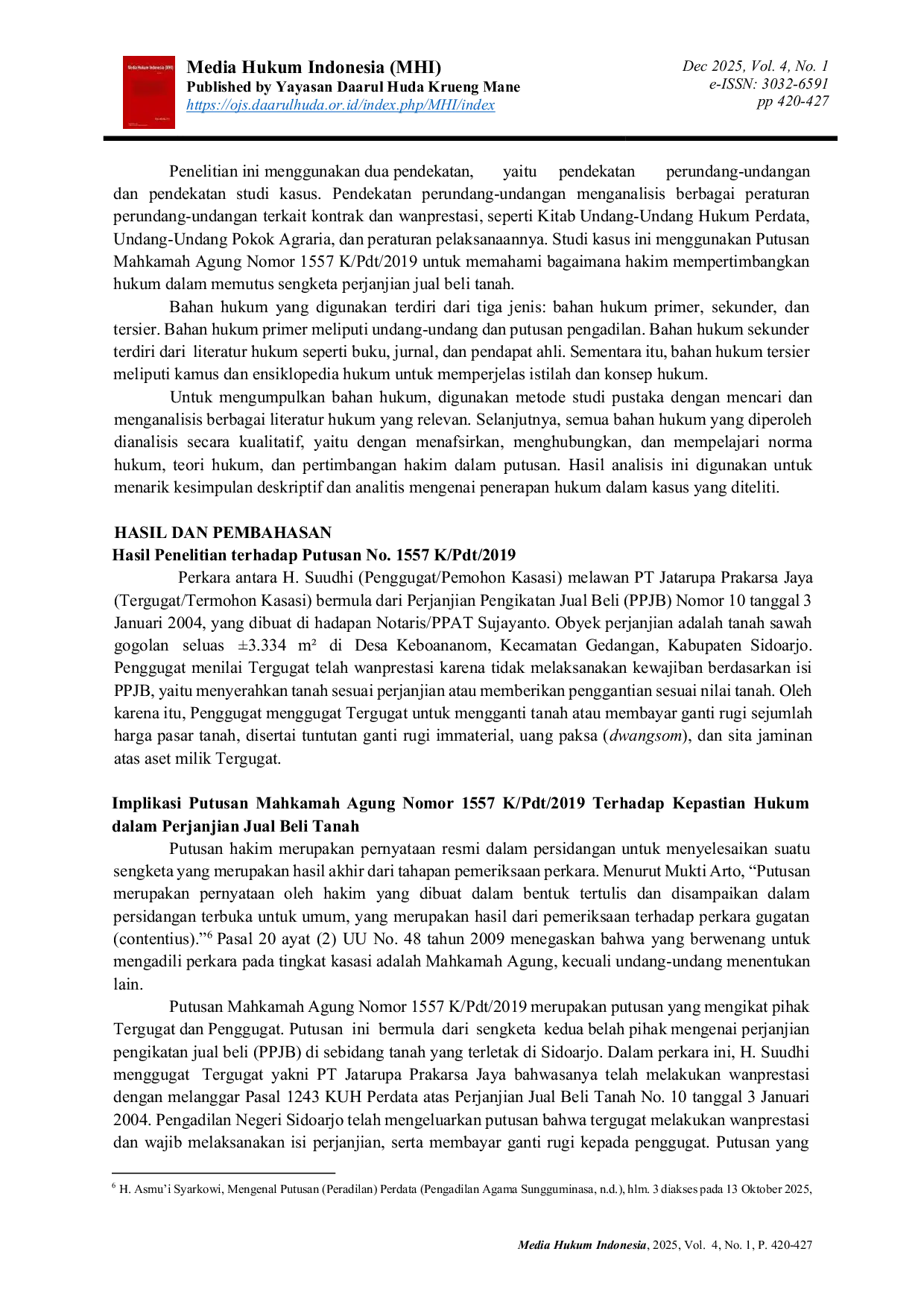 JURIS Analisis Terhadap Putusan Mahkamah Agung Nomor 1557 K Pdt 2019 Tentang Wanprestasi dalam Perjanjian Pengikatan Jual Beli Tanah