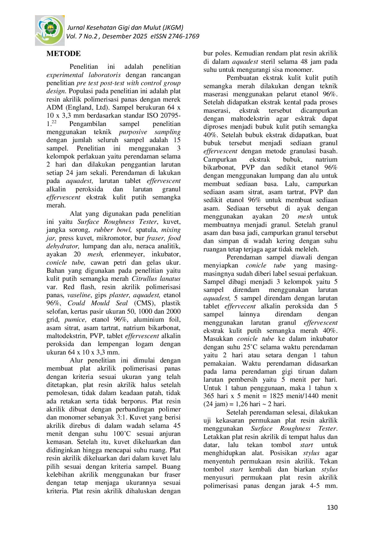 JURIS PENGARUH PERENDAMAN GRANUL EFFERVESCENT EKSTRAK KULIT PUTIH SEMANGKA MERAH Citrullus lanatus TERHADAP KEKASARAN PERMUKAAN PLAT RESIN AKRILIK POLIMERISASI PANAS