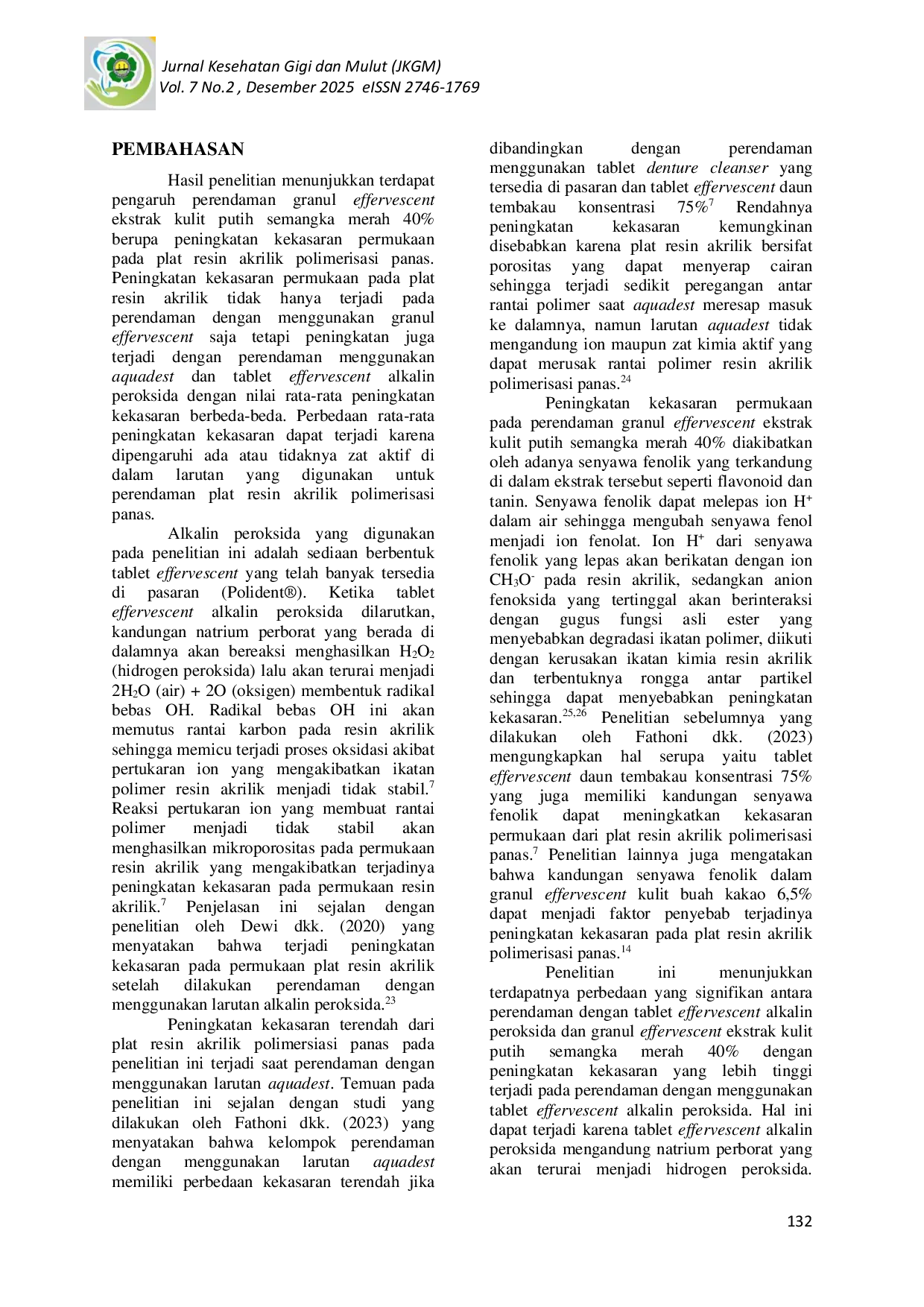 JURIS PENGARUH PERENDAMAN GRANUL EFFERVESCENT EKSTRAK KULIT PUTIH SEMANGKA MERAH Citrullus lanatus TERHADAP KEKASARAN PERMUKAAN PLAT RESIN AKRILIK POLIMERISASI PANAS