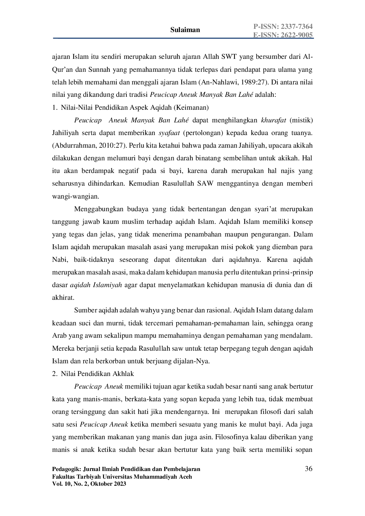 JURIS REFLEKSI PENANAMAN NILAI PENDIDIKAN ISLAM DI KALANGAN MASYARAKAT ACEH PEUCICAP ANEUK MANYAK BAN LAH Studi Kasus Kec Tanah Luas Kab Aceh Utara