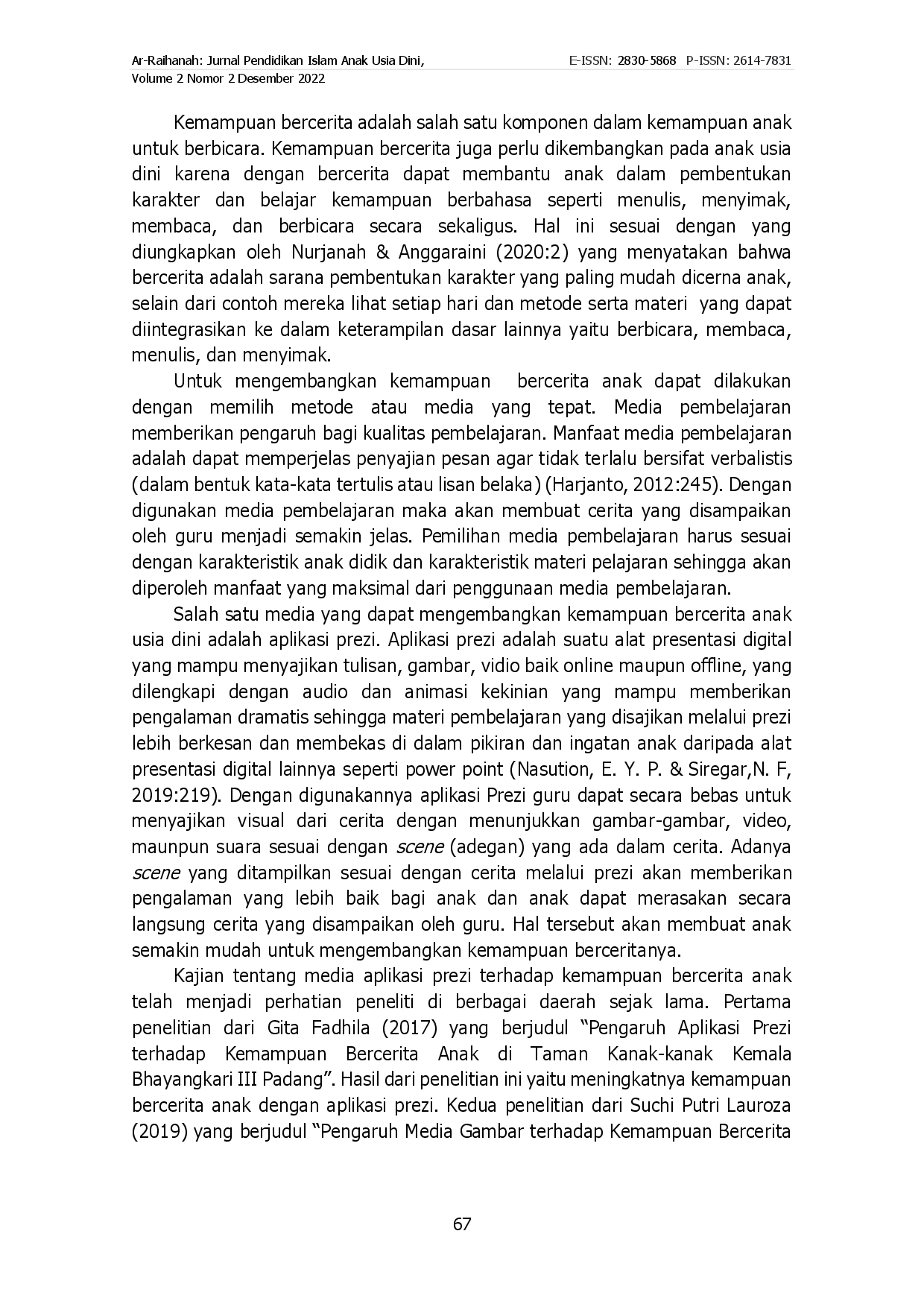 juris Efektivitas Penggunaan Aplikasi Prezi Terhadap Kemampuan Bercerita Anak Usia Dini di Taman Kanak kanak Kartika 1 7 Padang
