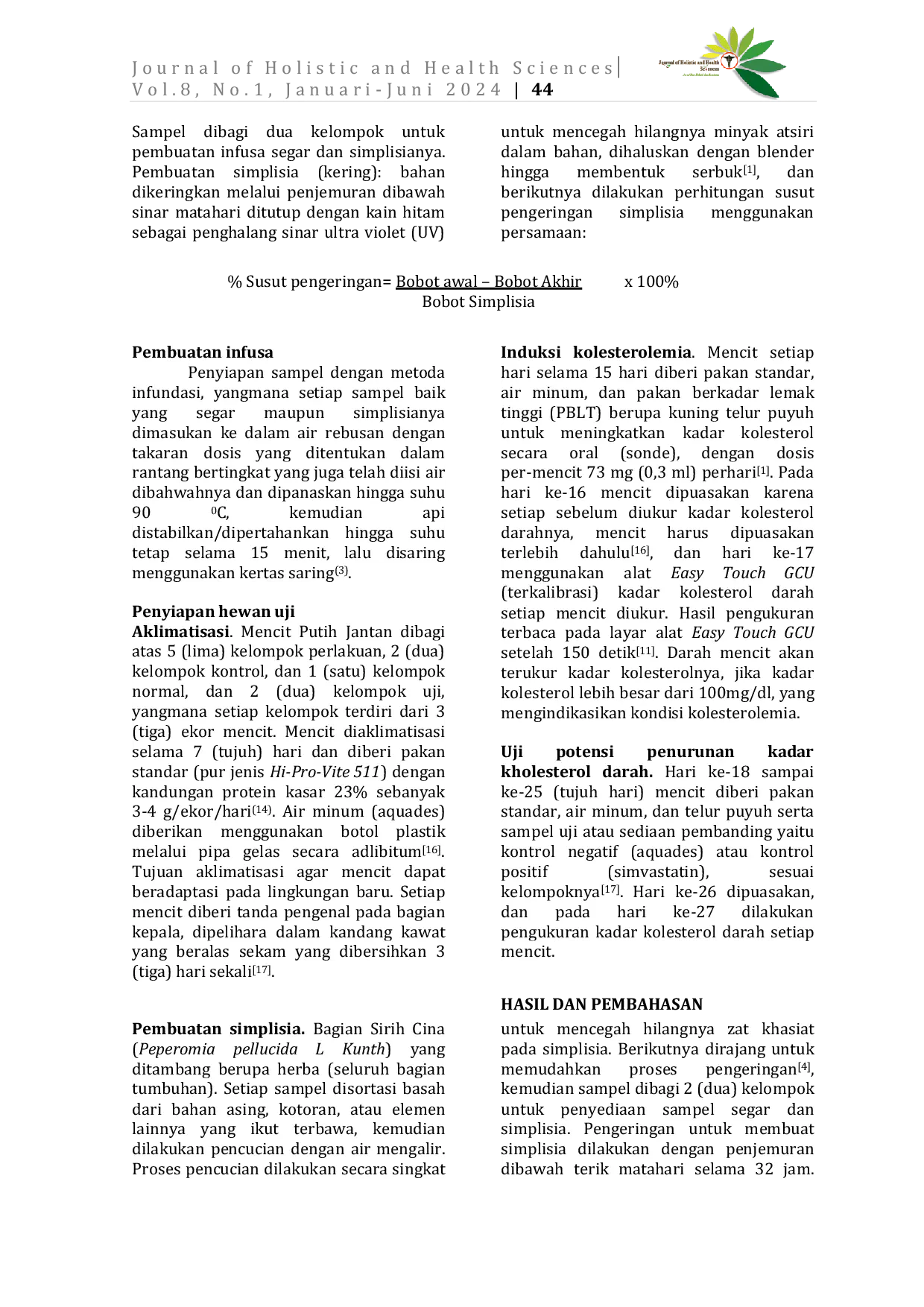 JURIS UJI PERBANDINGAN POTENSI PENURUNAN KADAR KOLESTEROL DARAH INFUSA HERBA SEGAR DAN SIMPLISIA KERING SIRIH CINA Peperomia pellucida L Kunth PADA MENCIT PUTIH JANTAN Mus musculus