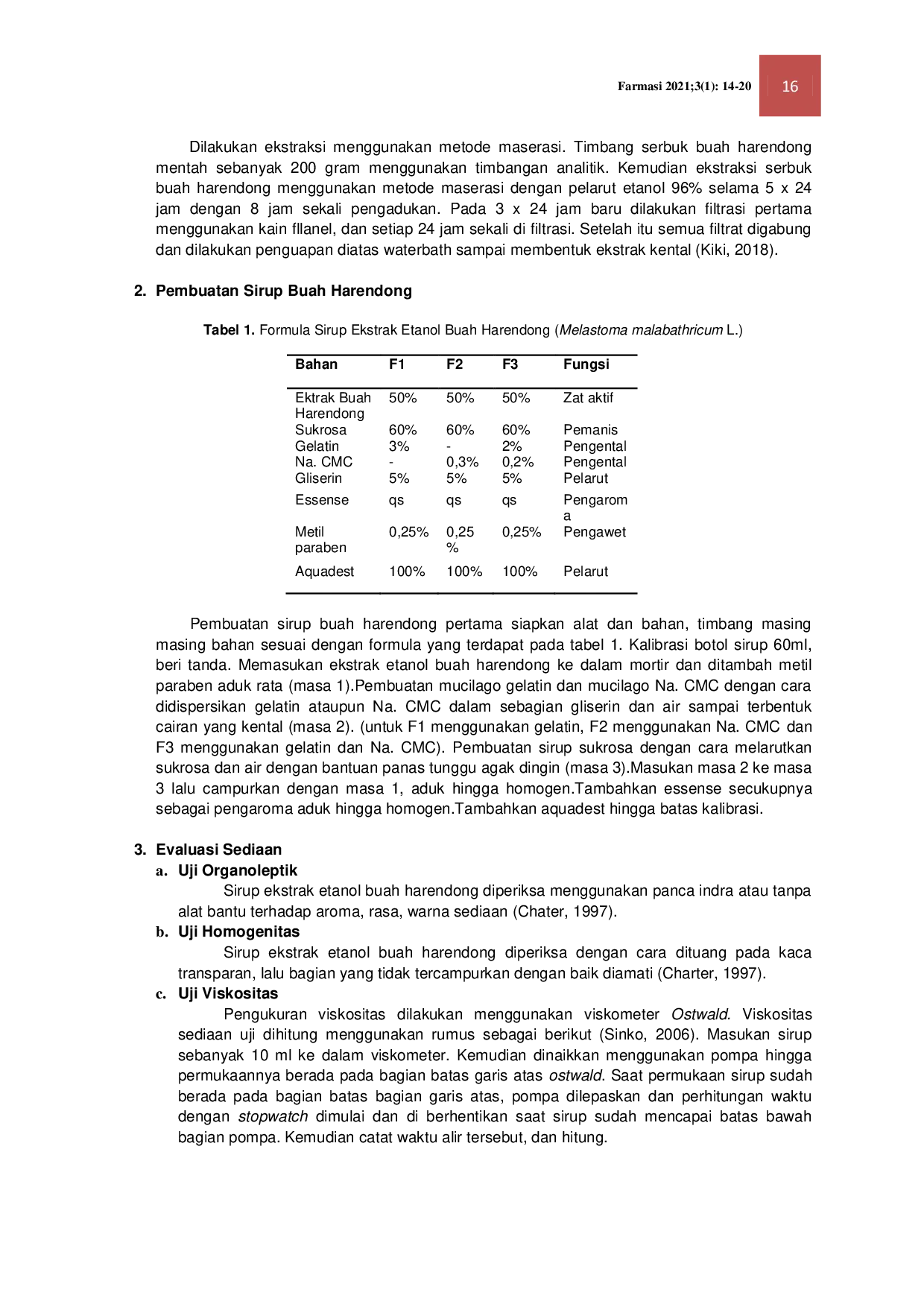 JURIS FORMULASI SIRUP ANTIDIARE EKSTRAK ETANOL BUAH HARENDONG Melastoma malabathricum L DENGAN GELATIN DAN NATRIUM CARBOXYMETHIL CELULLOSE SEBAGAI PENGENTAL