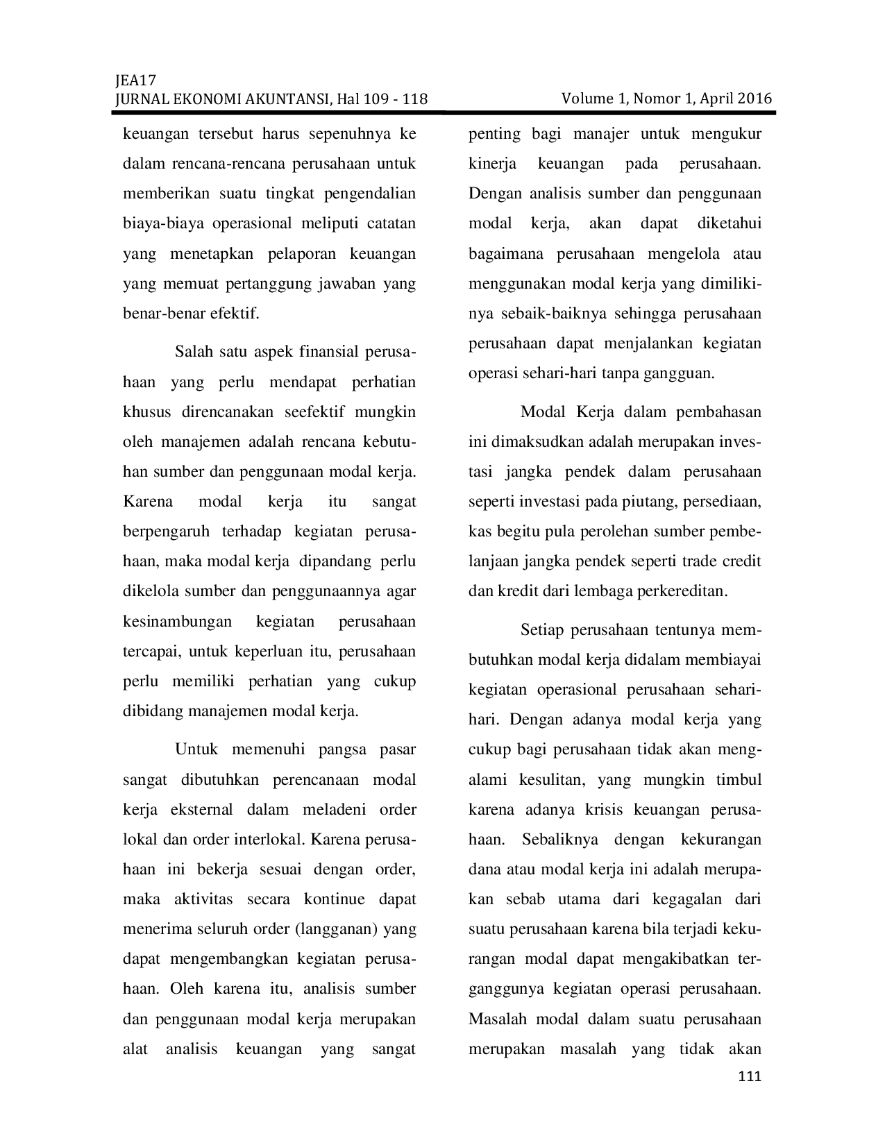 JURIS ANALISIS SUMBER DAN PENGGUNAAN MODAL KERJA UNTUK MENGUKUR KINERJA KEUANGAN PADA PT TIMAH persero Tbk PENGAMATAN DI BEI PERIODE TAHUN 2009 2012