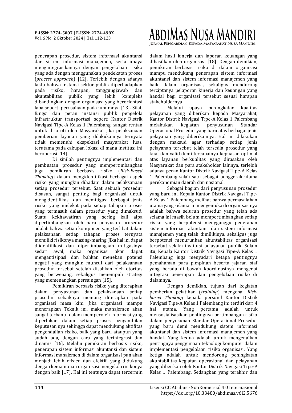 JURIS Pelatihan Pemikiran Berbasis Risiko Menggunakan Teknologi Komputer Untuk Meningkatkan Akuntabilitas Kantor Distrik Navigasi Palembang