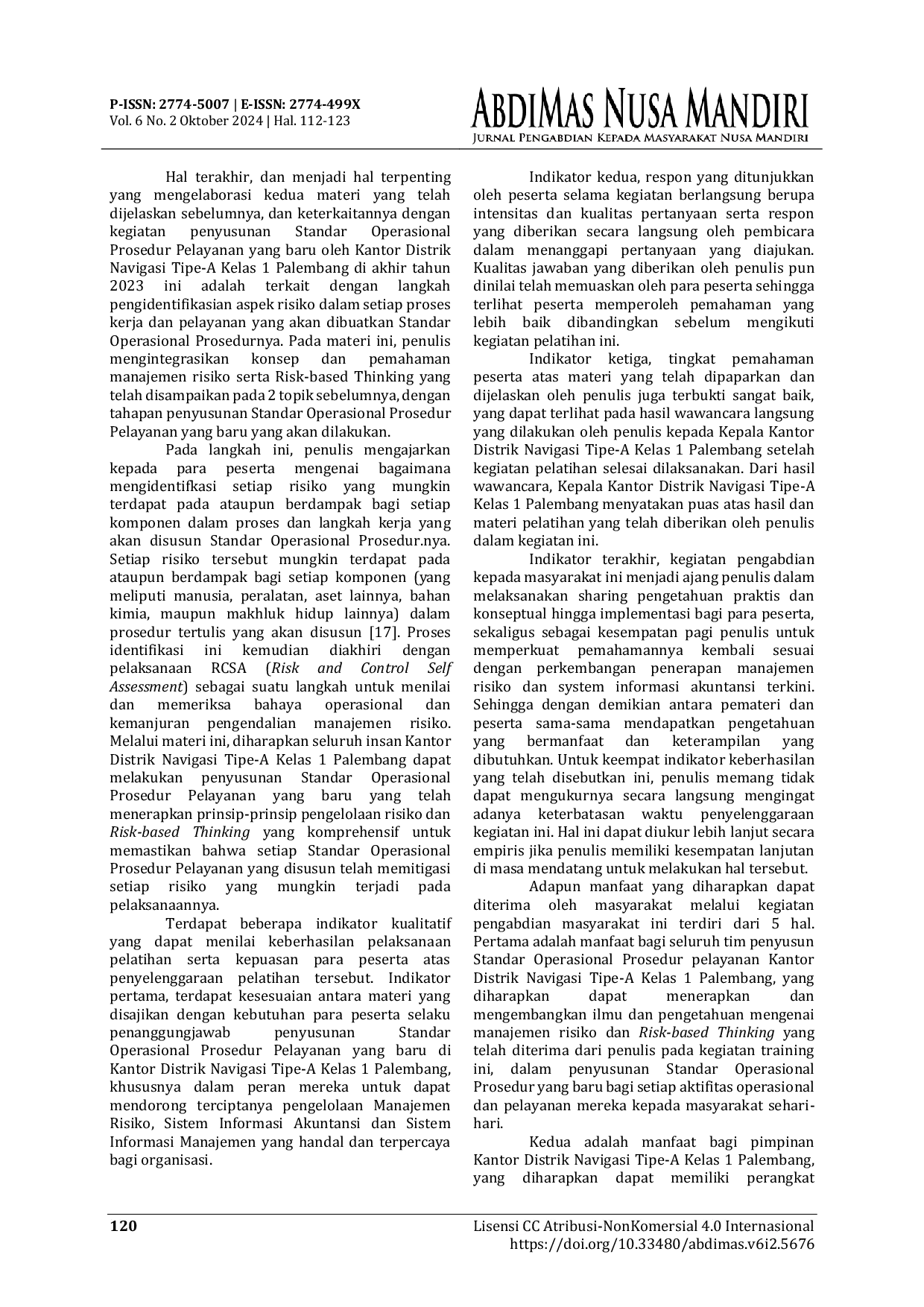 JURIS Pelatihan Pemikiran Berbasis Risiko Menggunakan Teknologi Komputer Untuk Meningkatkan Akuntabilitas Kantor Distrik Navigasi Palembang