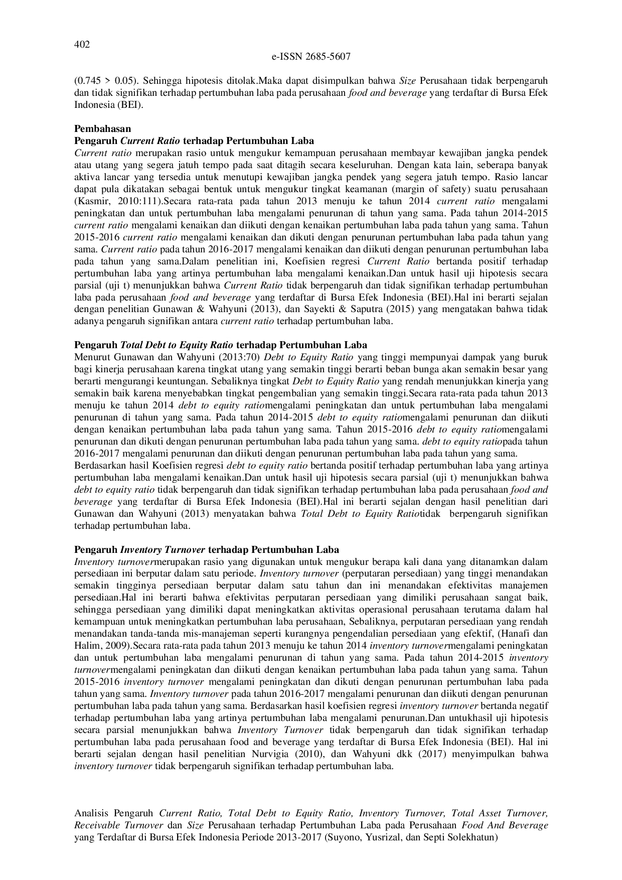 JURIS The Analysis Of The Influence Of Current Ratio Total Debt To Equity Ratio Inventory Turnover Total Asset Turnover Receivable Turnover And Company Size On Profit Growth In Food And Beverage Compani