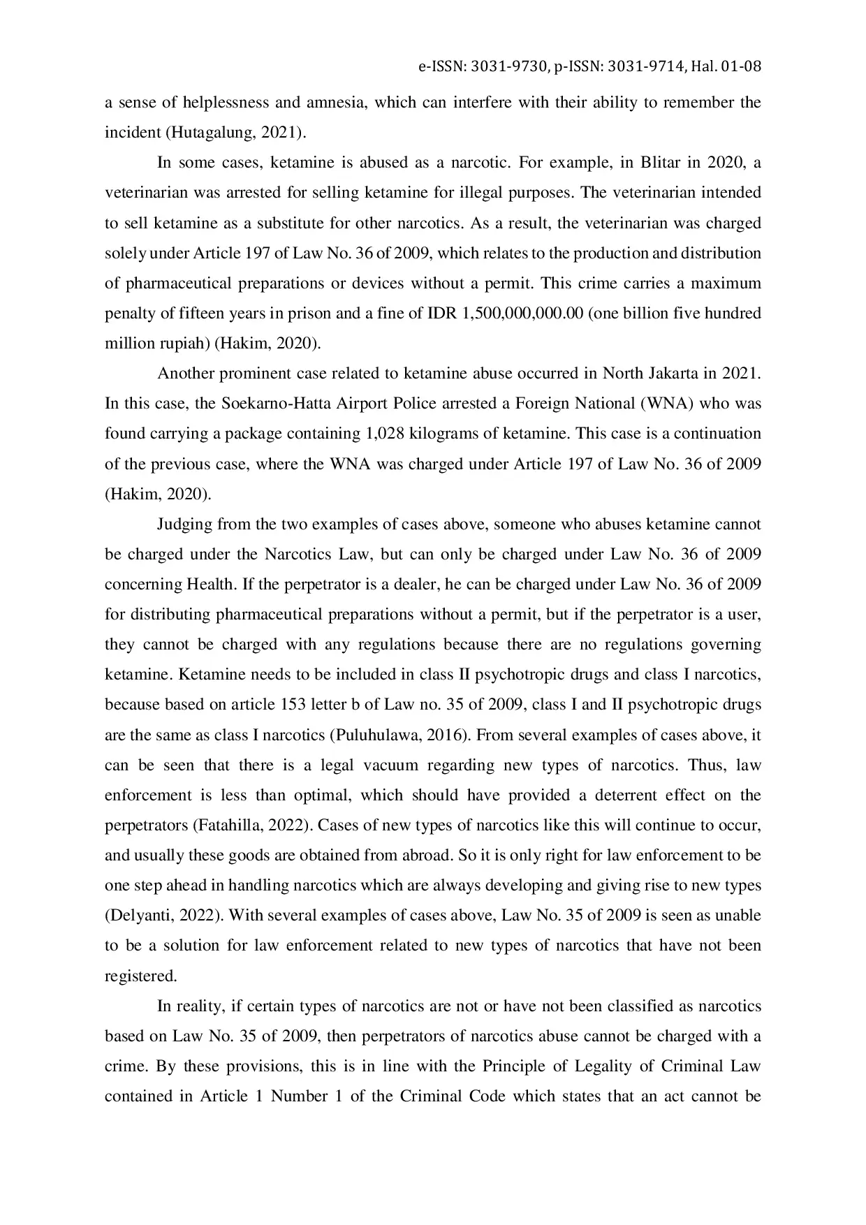 JURIS Legal Vacuum in the Regulation of Unregistered New Narcotics Types and the Absence of Legislation