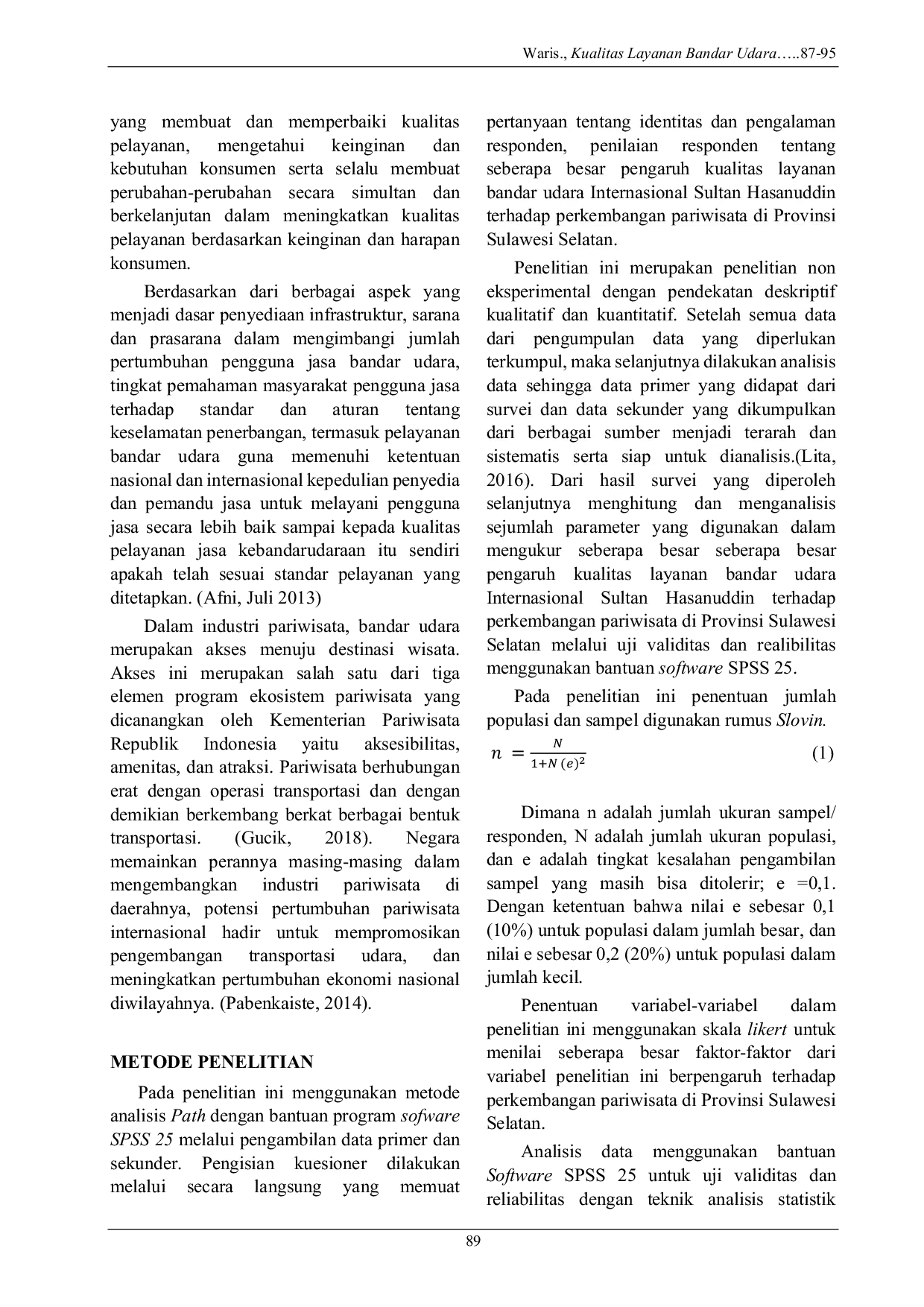JURIS KUALITAS LAYANAN BANDAR UDARA INTERNASIONAL SULTAN HASANUDDIN TERHADAP PENGEMBANGAN PARIWISATA DI PROVINSI SULAWESI SELATAN Kualitas Layanan Bandar Udara