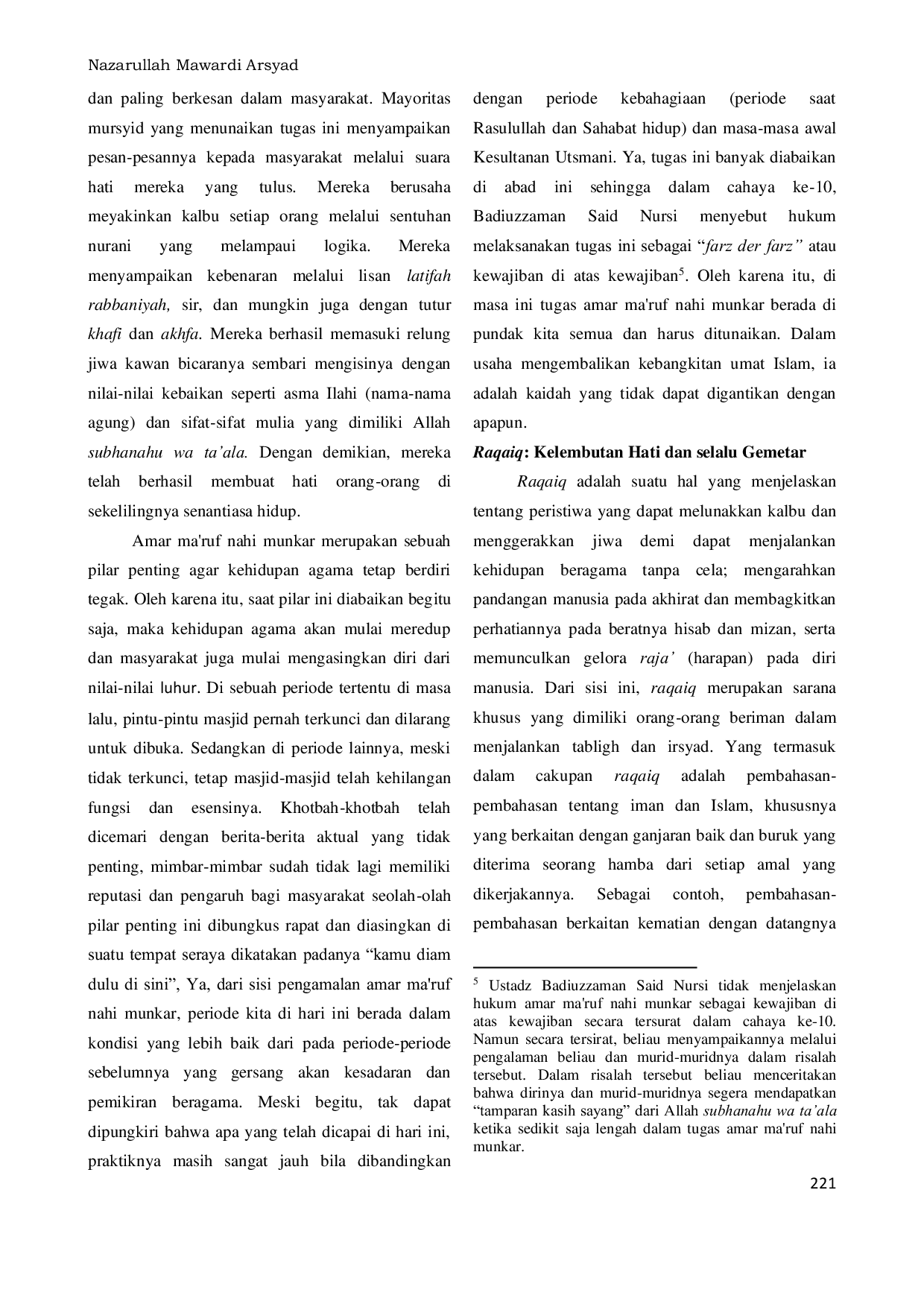 JURIS Dua Kaidah yang Menghidupkan Kehidupan Beragama Amar Ma ruf Nahi Munkar dan Ar Raqaiq Kelembutan Hati dan Penyucian Jiwa