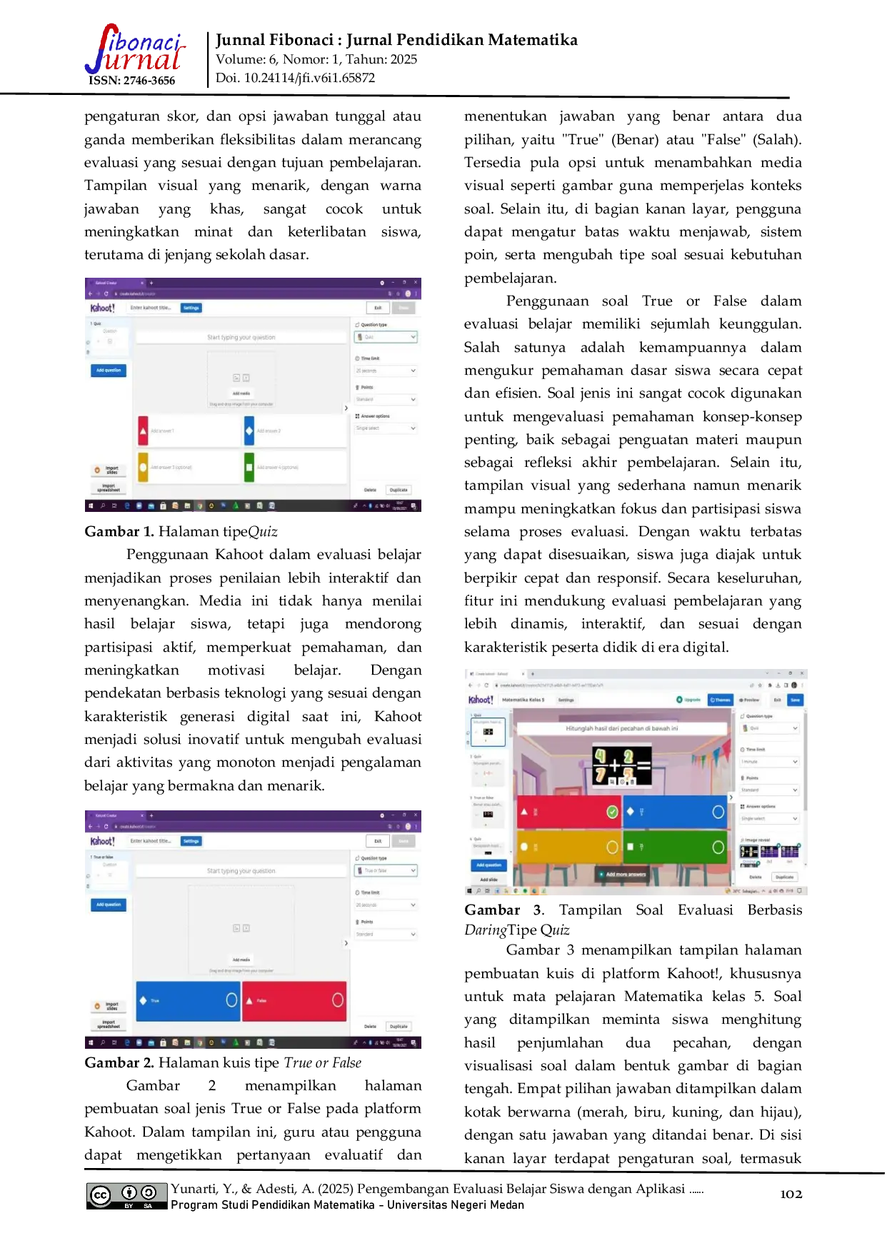 JURIS Pengembangan Evaluasi Belajar Siswa dengan Aplikasi Kahoot pada Mata Pelajaran Matematika