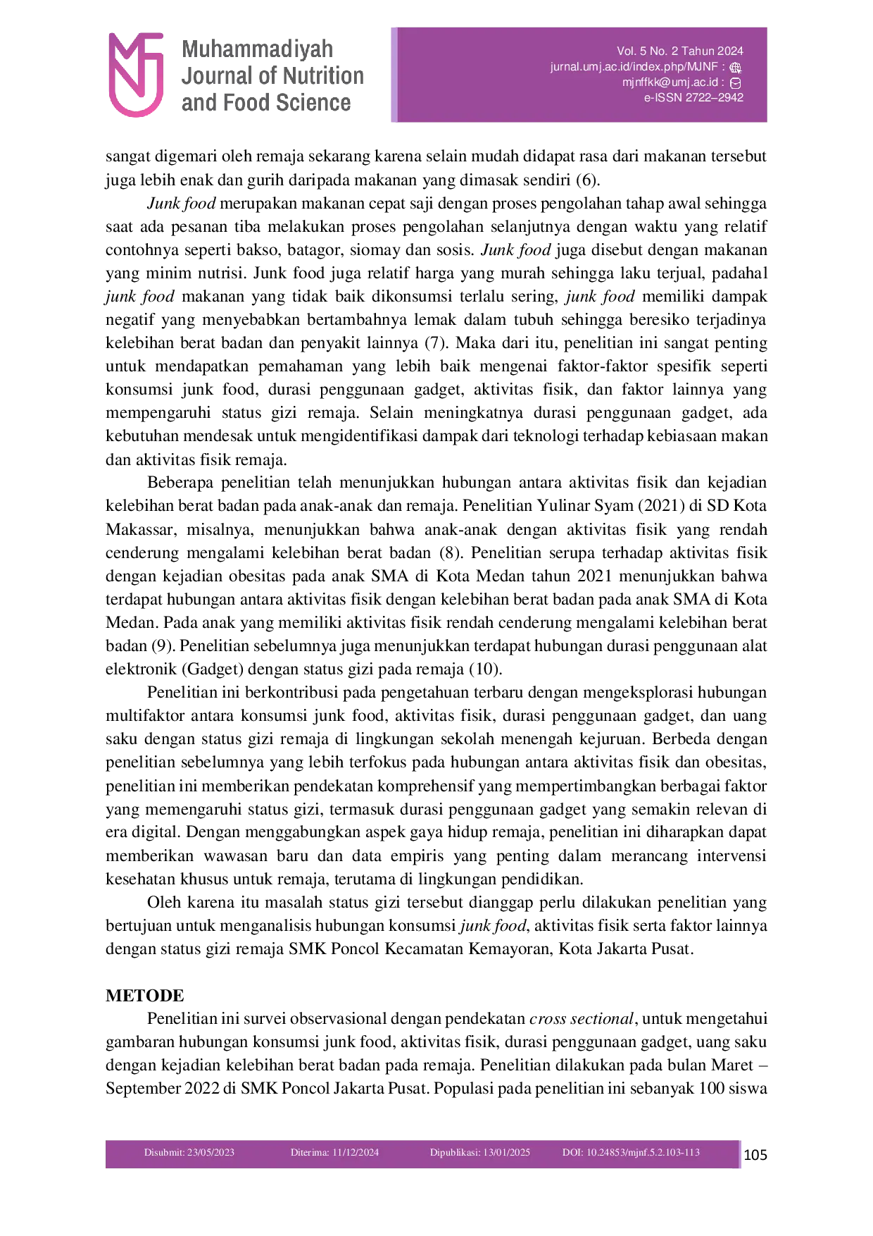 JURIS Hubungan Konsumsi Junk Food Aktivitas Fisik Durasi Gadget dan Uang Saku Dengan Status Gizi Remaja SMK Poncol Jakarta Pusat