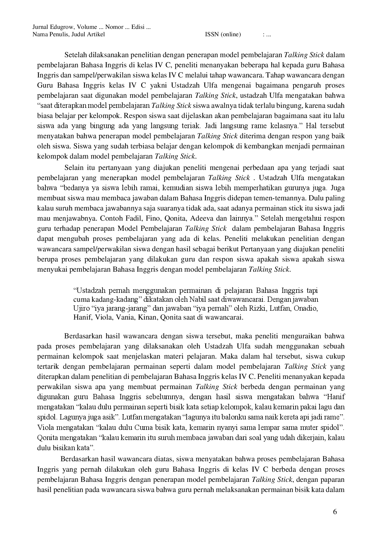 JURIS Penerapan Model Pembelajaran Talking Stick Untuk Meningkatkan Aktivitas Belajar Siswa Kelas IV C Materi Bahasa Inggris Di SDIP Tunas Bangsa Banjarnegara