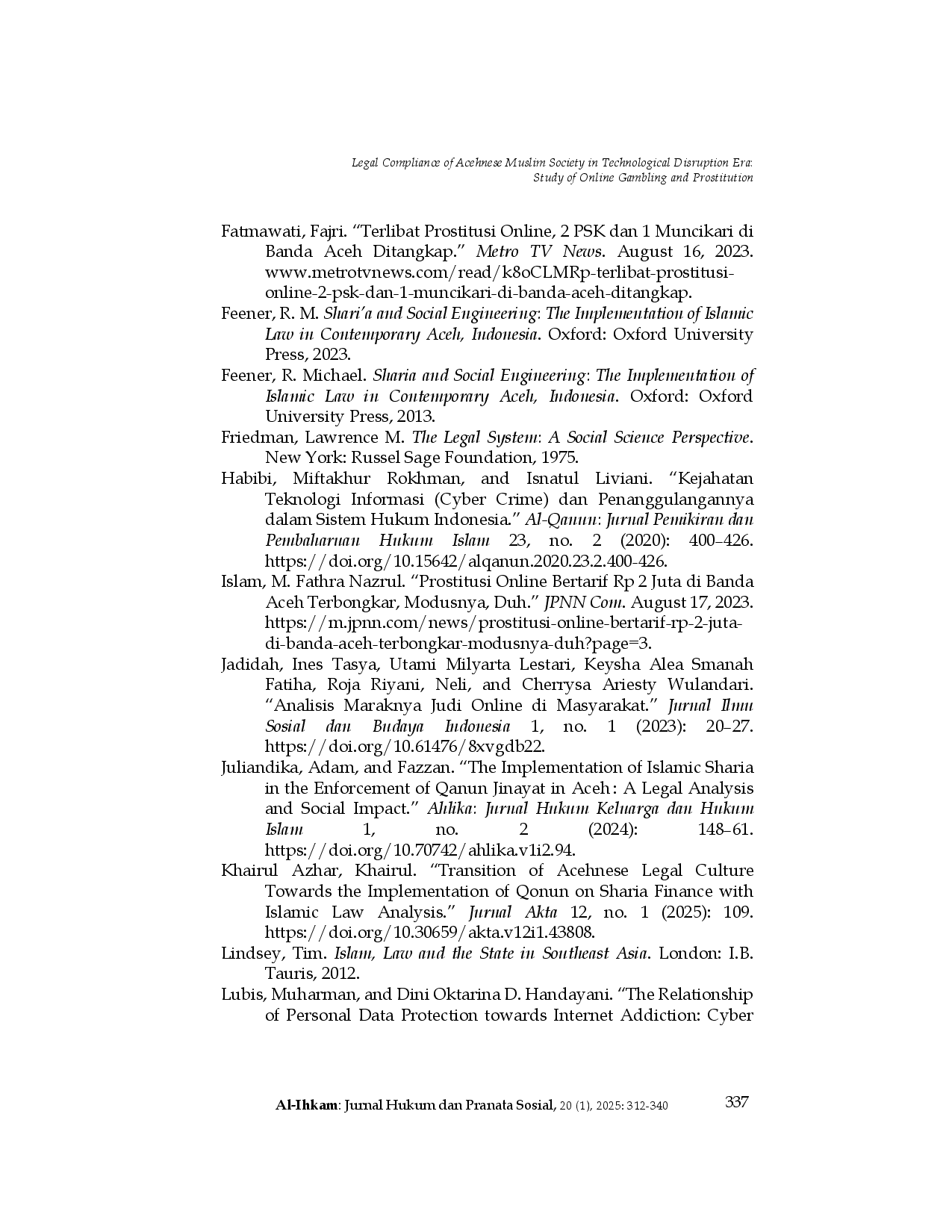 juris Legal Compliance of Acehnese Muslim Society in Technological Disruption Era Study of Online Gambling and Prostitution