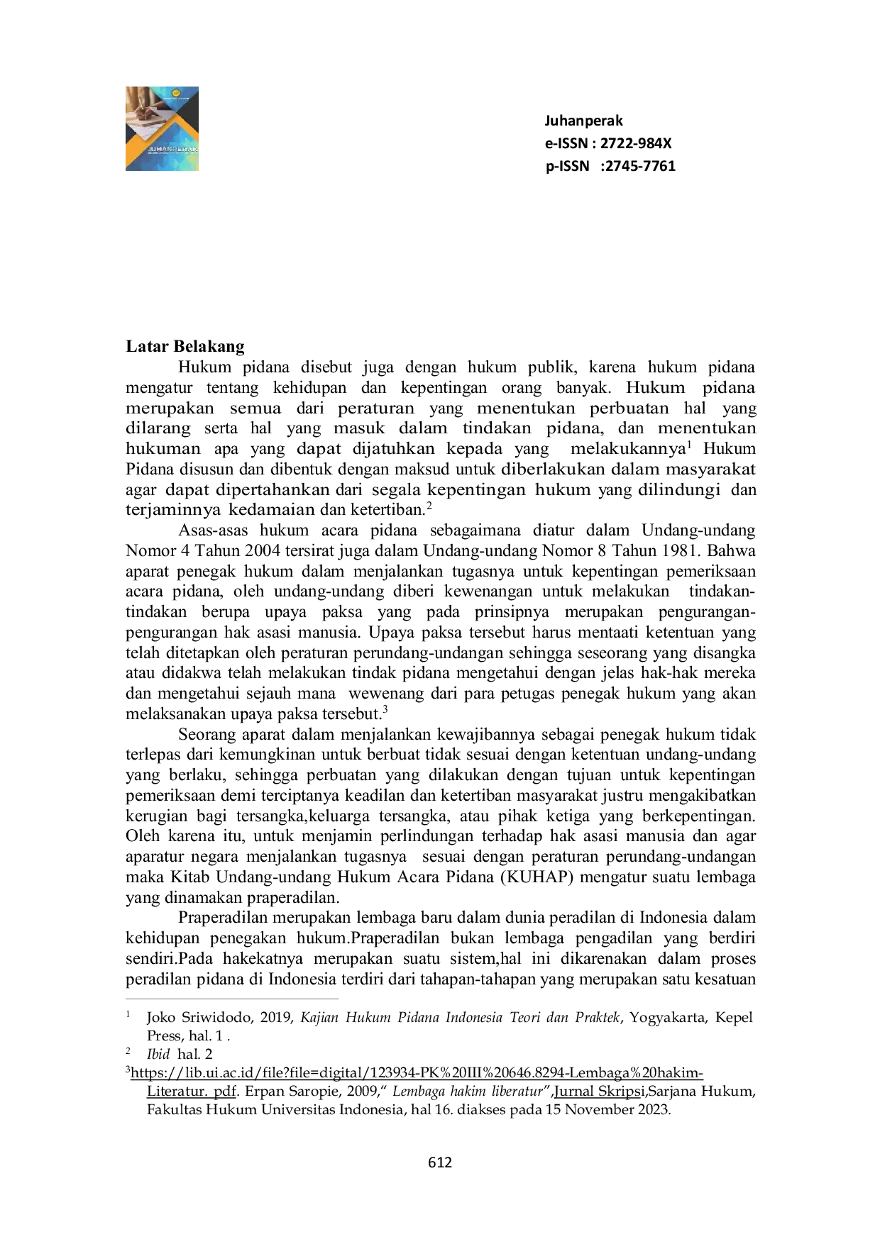 JURIS Tinjauan Yuridis Pra Peradilan Penyitaan Alat Berat Oleh Dinas Lingkungan Hidup Dan Kehutanan Provinsi Riau