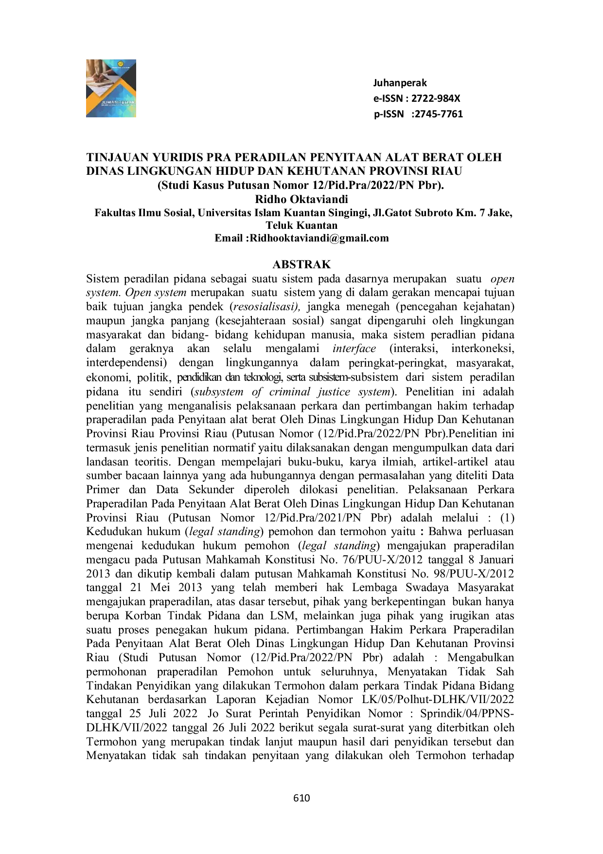 JURIS Tinjauan Yuridis Pra Peradilan Penyitaan Alat Berat Oleh Dinas Lingkungan Hidup Dan Kehutanan Provinsi Riau