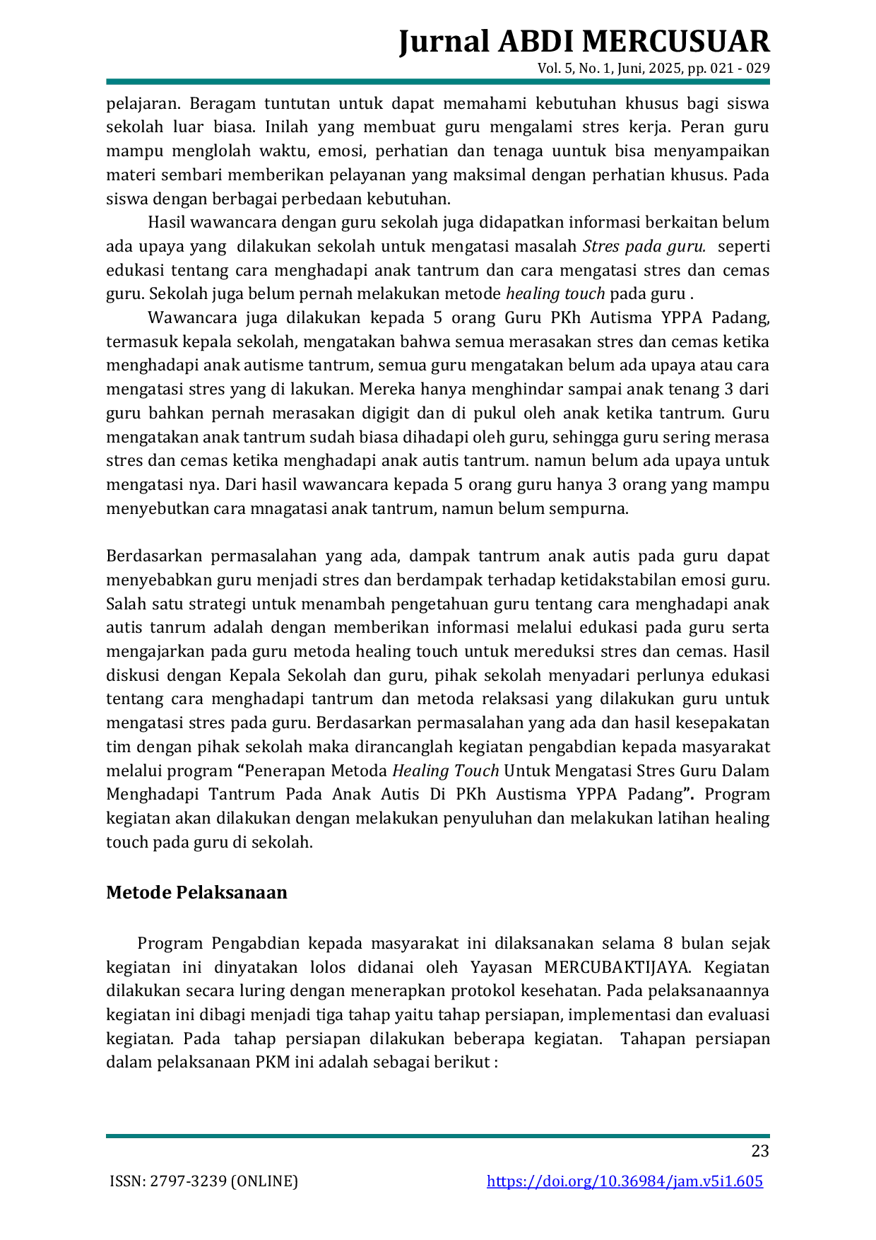 JURIS Penerapan Metoda Healing Touch Untuk Mengatasi Stres Guru Dalam Menghadapi Tantrum Pada Anak Autis Di Pkh Austisma Yppa Padang