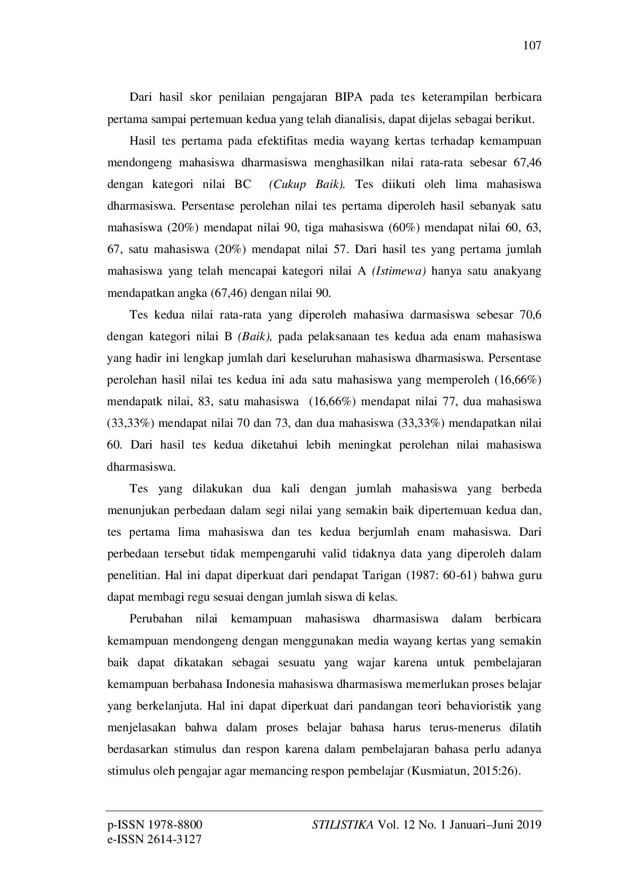 JURIS Efektivitas Media Wayang Kertas Terhadap Kemampuan Mendongeng Mata Kuliah Keterampilan Berbicara Mahasiswa Program Dharmasiswa Universitas Muhammadiyah Surabaya