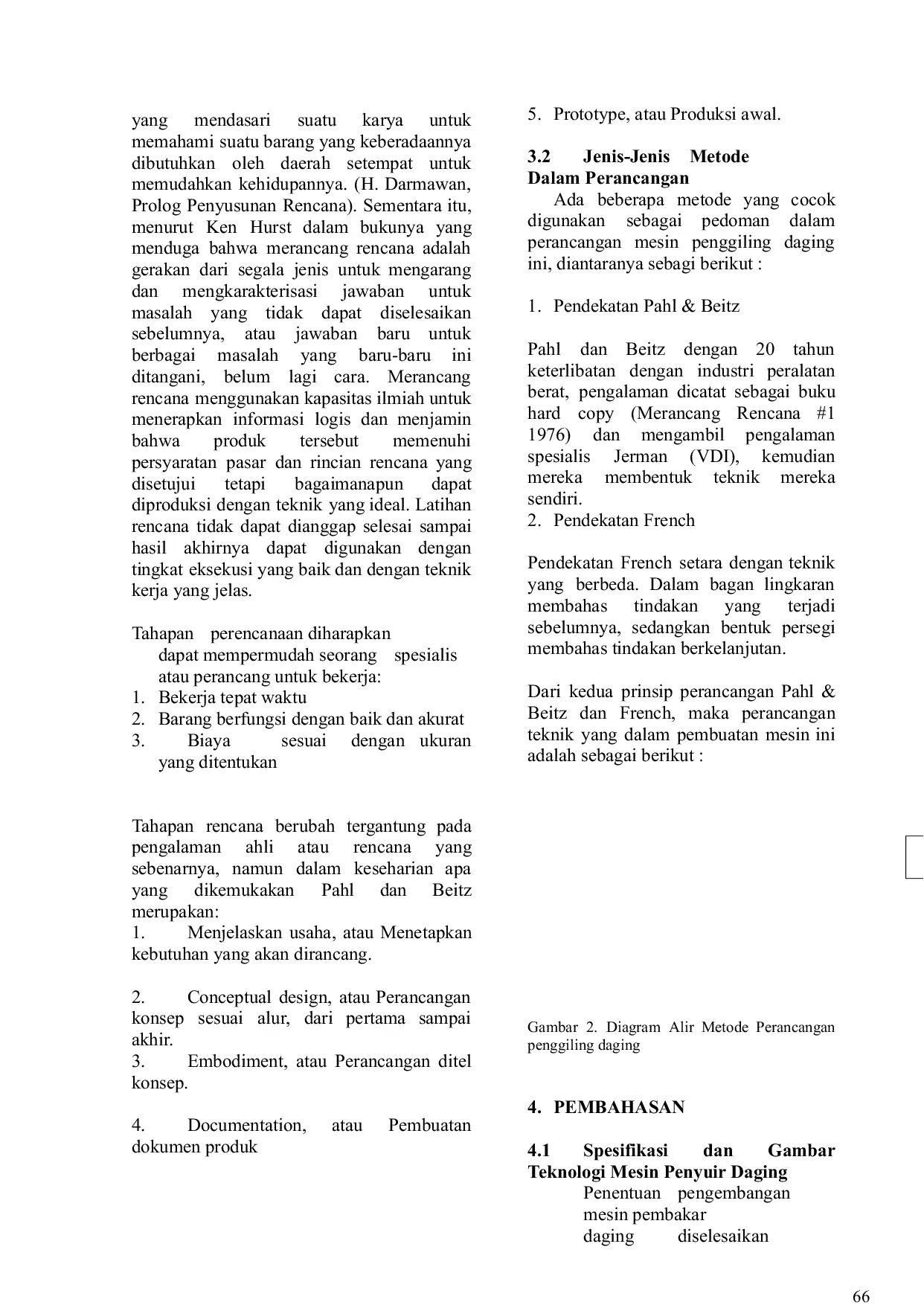 JURIS Analisa Perancangan dan BEP Ekonomis Mesin Penggiling Daging berbahan Poros S50C dengan Daya Motor 0 5 HP