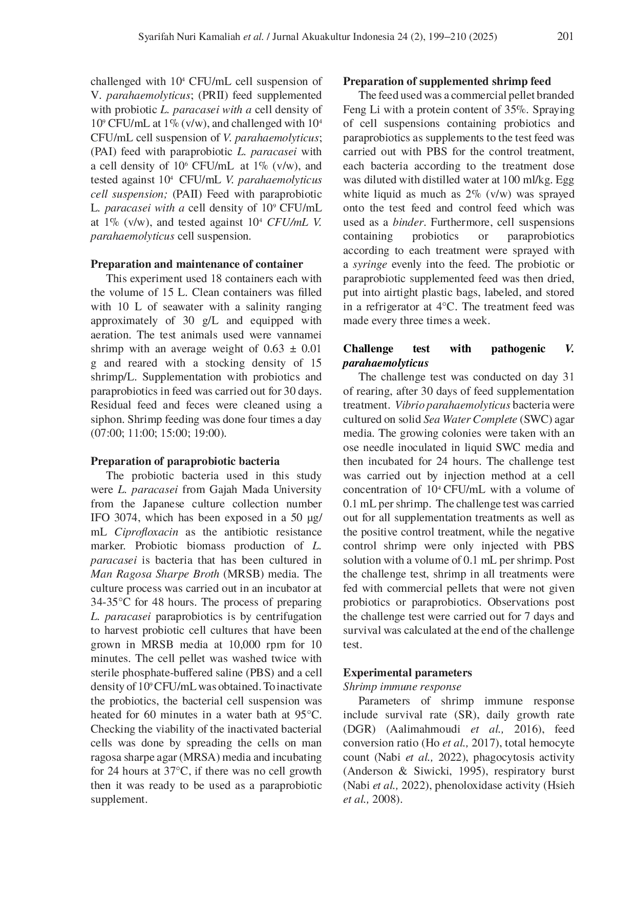 JURIS Growth immune responses and resistance of vannamei shrimp fed with Lactobacillus paracasei probiotic and paraprobiotic and infected with Vibrio parahaemolyticus