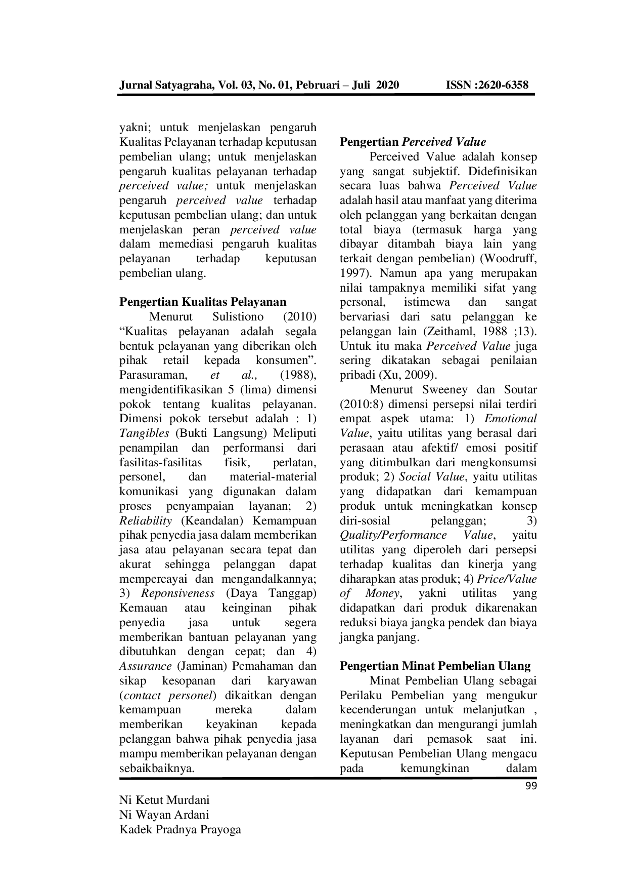 JURIS Analisis Pengaruh Kualitas Pelayanan yang Dimediasi oleh Perceived Value terhadap Keputusan Pembelian Ulang Pengguna Kartu Perdana Telkomsel