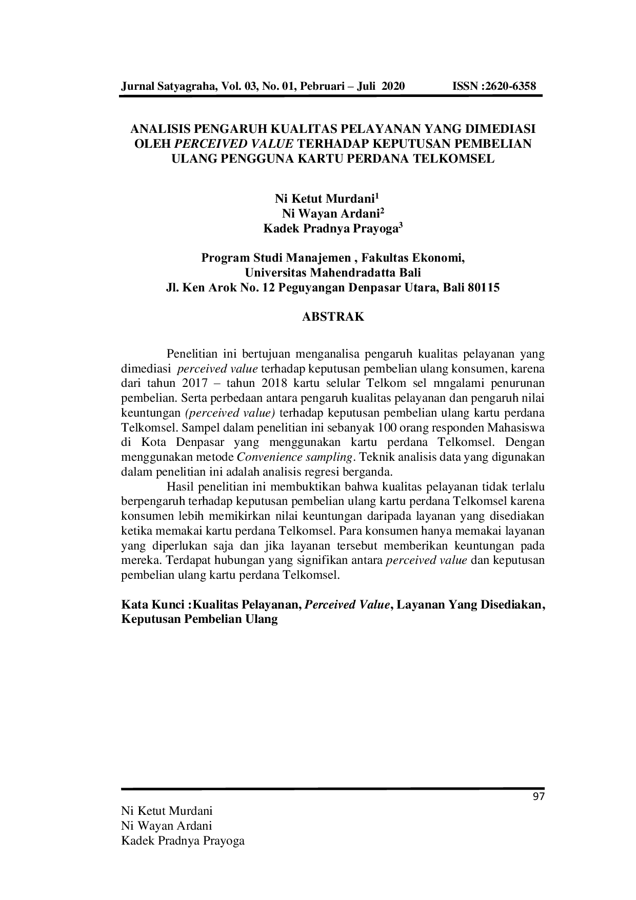 JURIS Analisis Pengaruh Kualitas Pelayanan yang Dimediasi oleh Perceived Value terhadap Keputusan Pembelian Ulang Pengguna Kartu Perdana Telkomsel