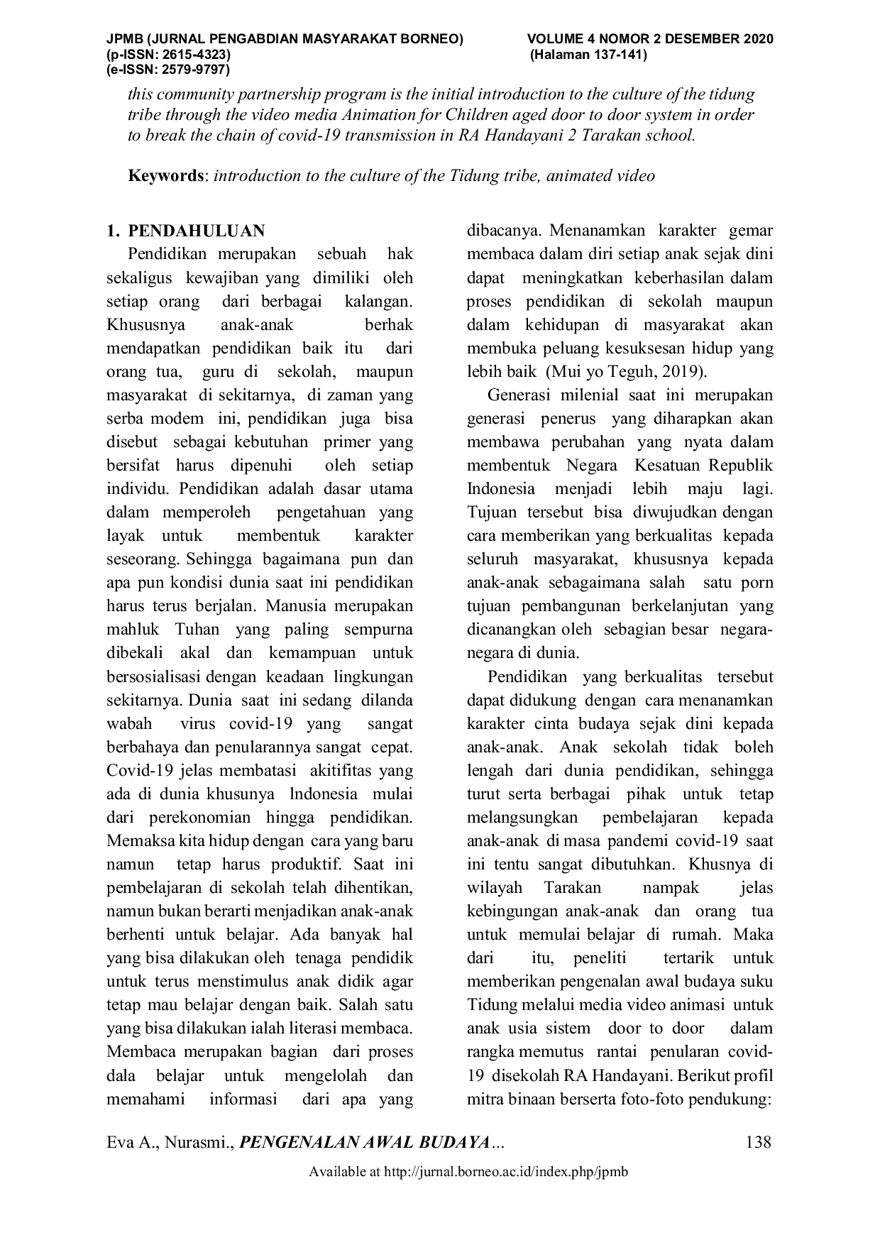 JURIS Pengenalan Awal Budaya Suku Tidung Melalui Media Video Animasi Untuk Anak Usia Sistem Door To Door Dalam Rangka Memutus Rantai Penularan Covid 19 Di Sekolah Ra Handayani